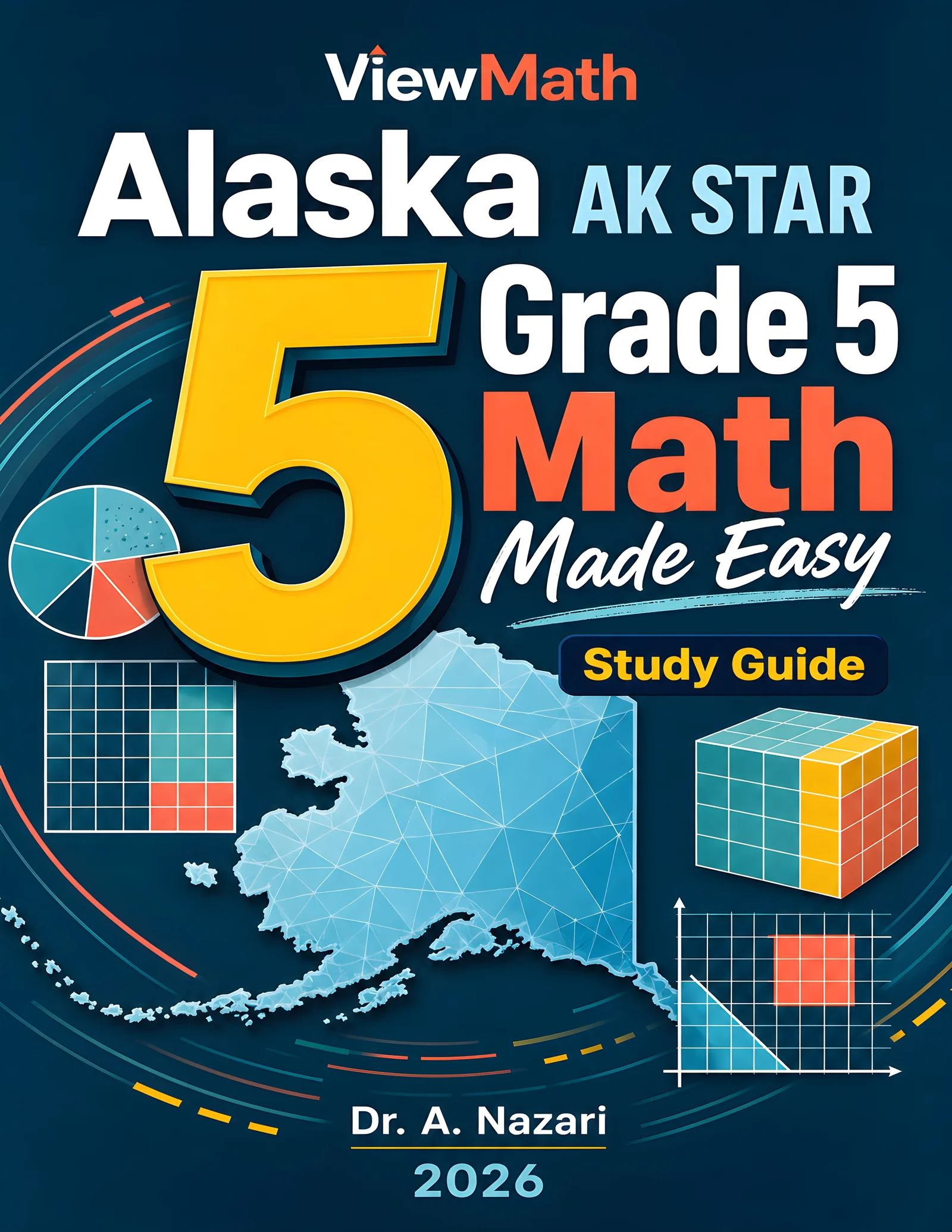 Alaska AK STAR Grade 5 Math Learn & Test Bundle: 3 Guides, Workbook & 25 Tests