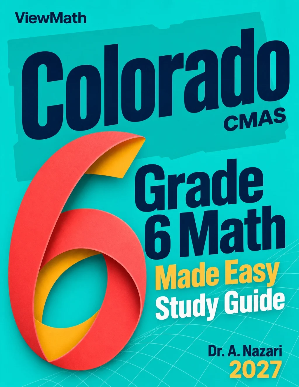 Colorado CMAS Grade 6 Math Made Easy