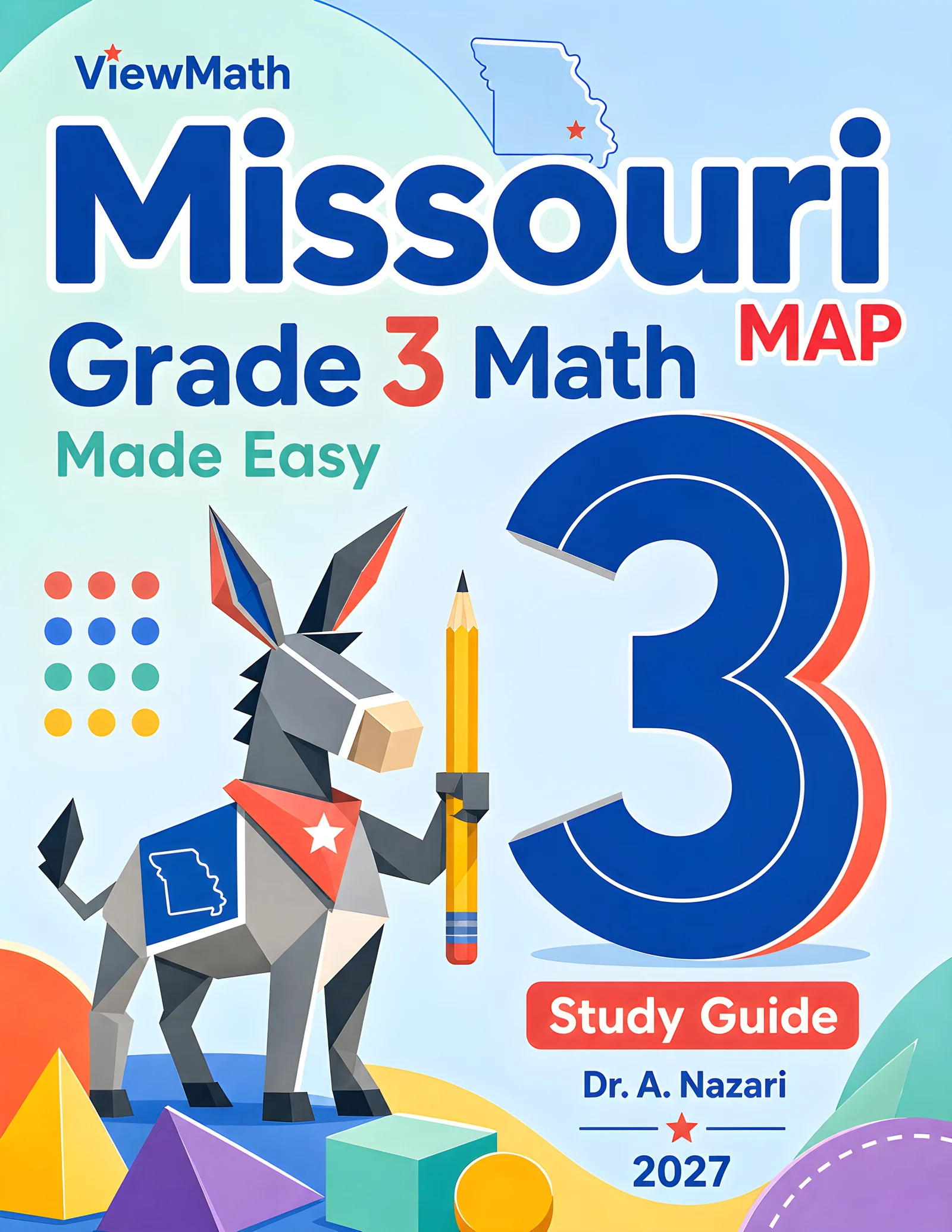 Missouri MAP Grade 3 Math Learn & Test Bundle: 3 Guides, Workbook & 25 Tests