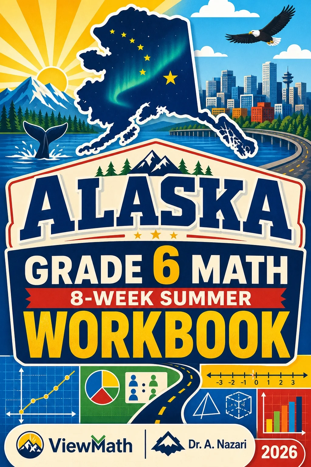 Alaska AK STAR Grade 6 Math Summer Review Workbook