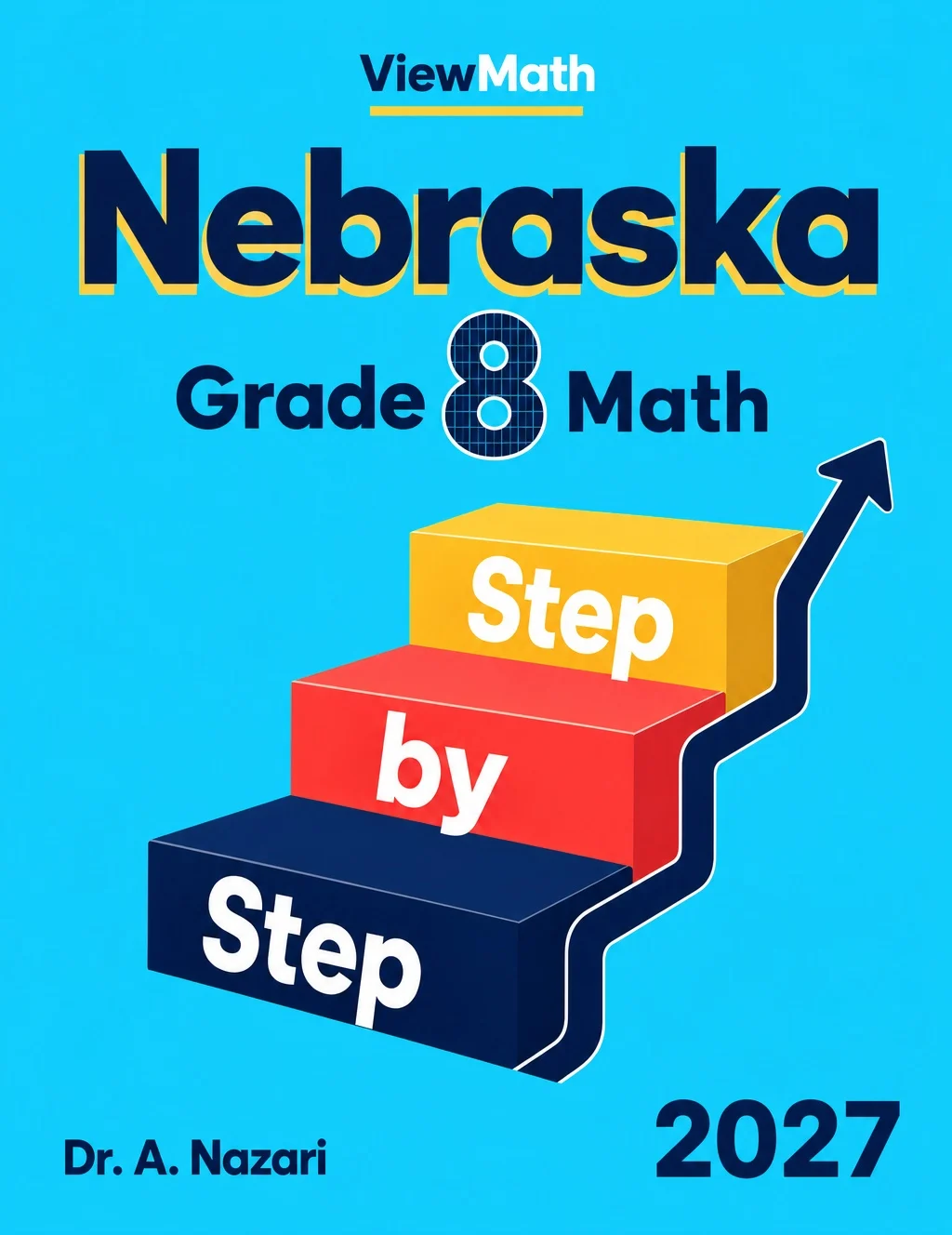 Nebraska NSCAS Grade 8 Math Step by Step
