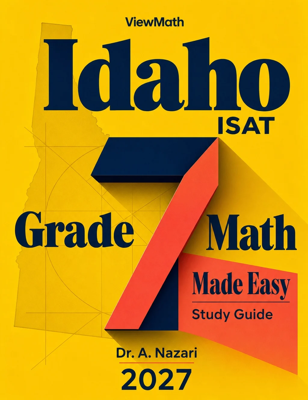 Idaho ISAT Grade 7 Math Learn & Test Bundle: 3 Guides, Workbook & 25 Tests