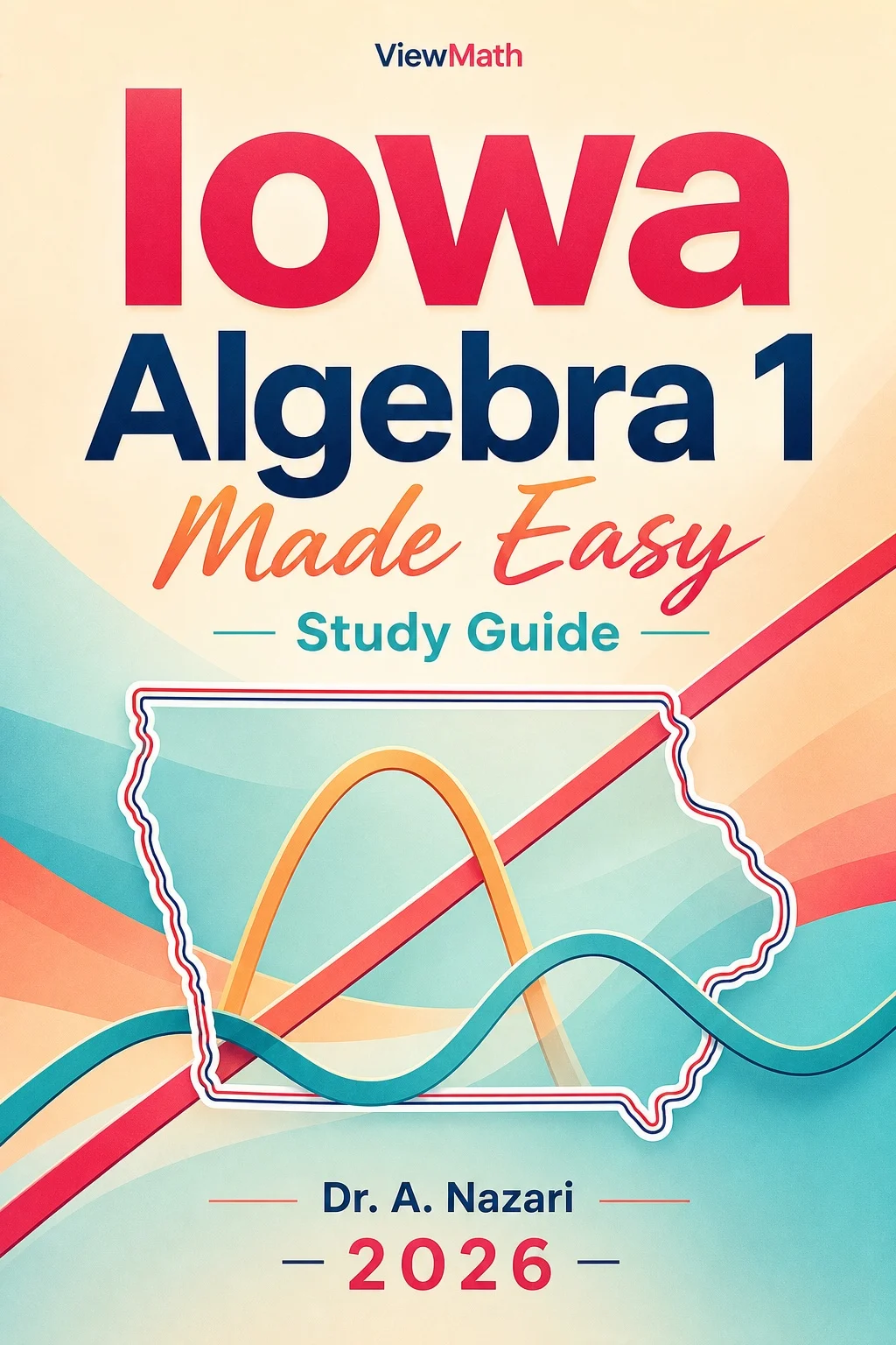 Iowa ISASP Algebra 1 Math Made Easy