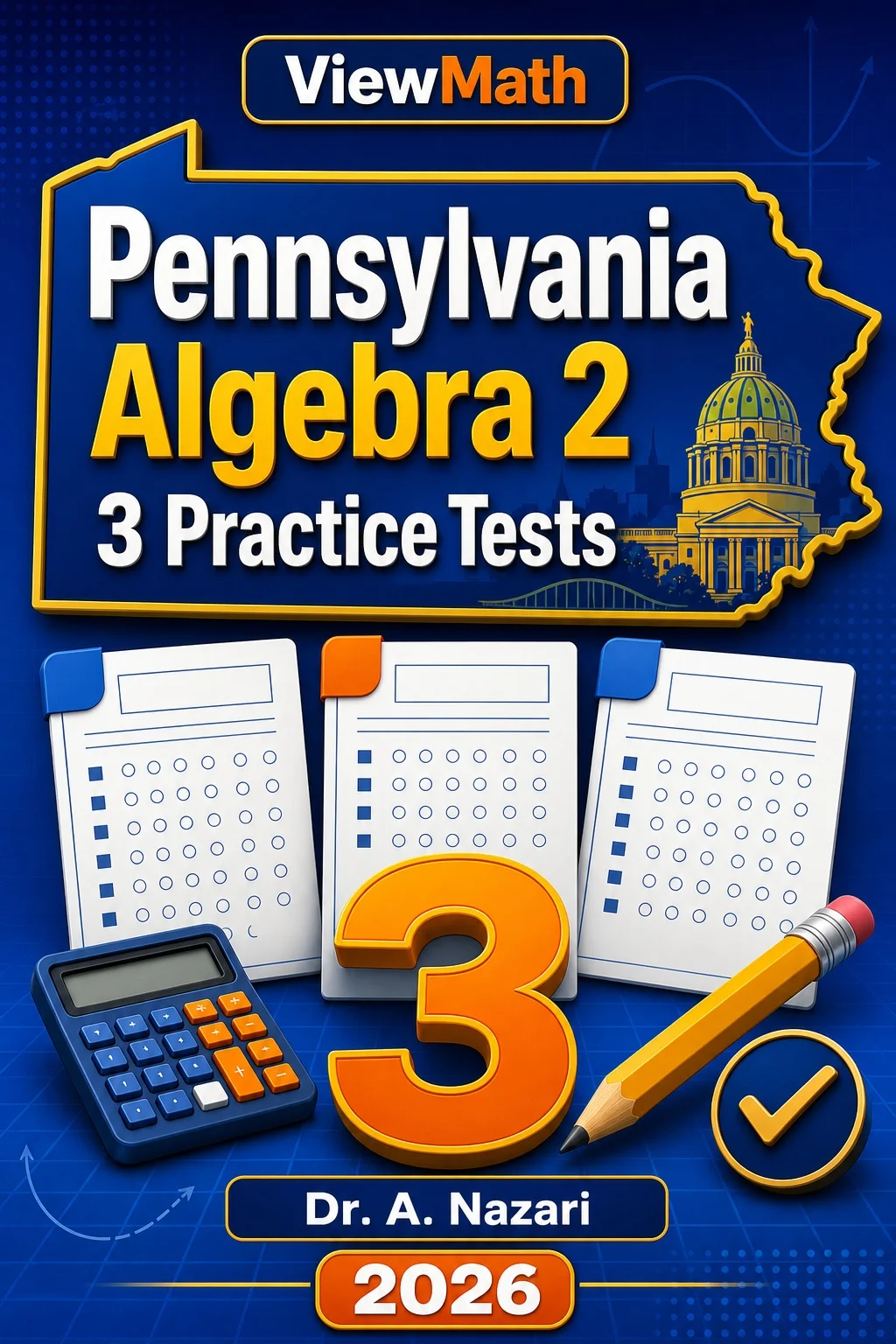 3 Full-Length Pennsylvania Algebra 2 Practice Tests