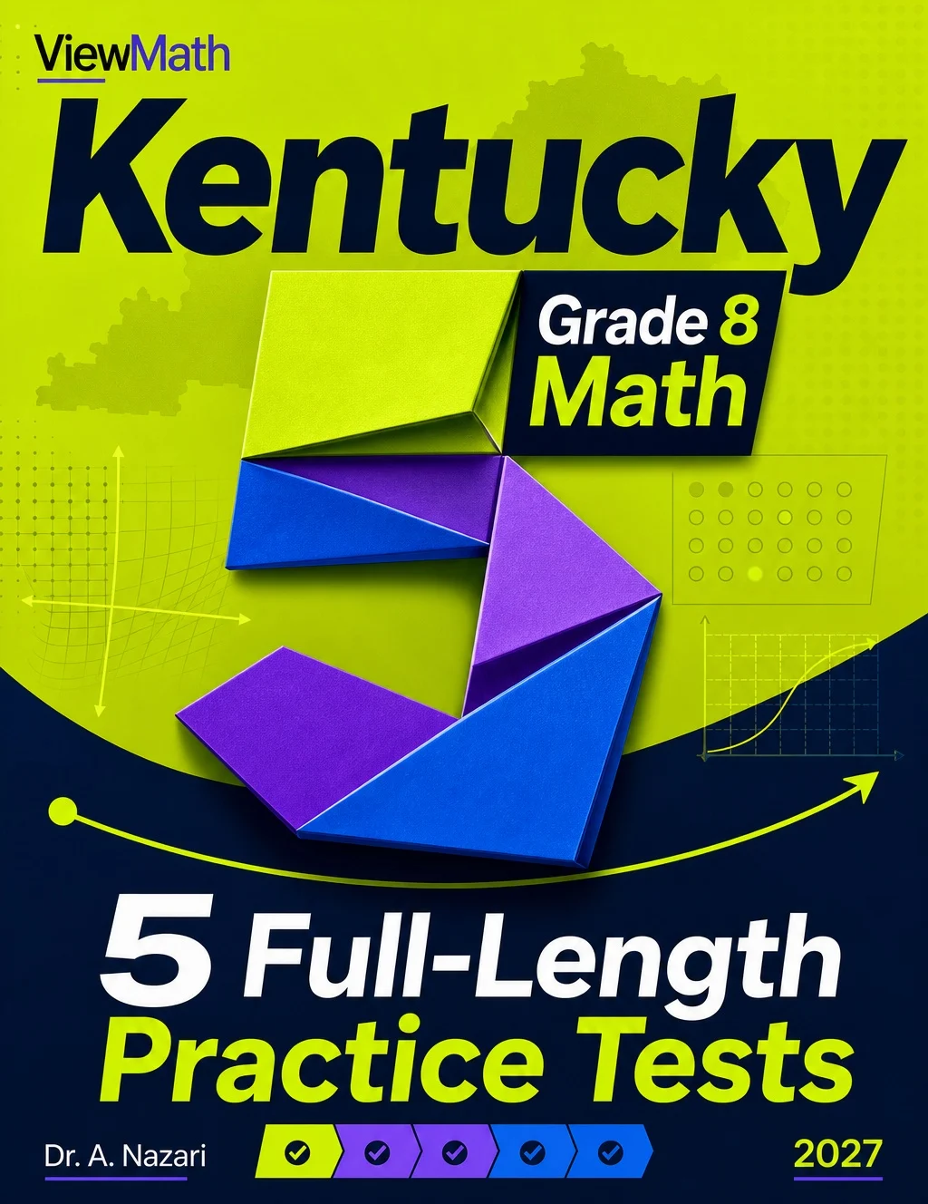 5 Full-Length Kentucky KSA Grade 8 Math Practice Tests