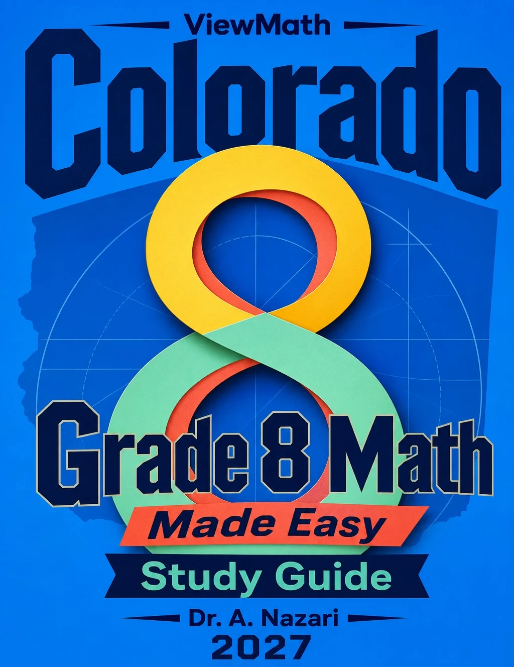 Colorado CMAS Grade 8 Math Learn & Test Bundle: 3 Guides, Workbook & 25 Tests