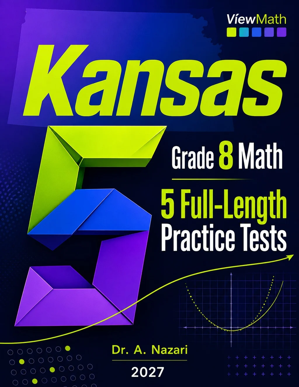 5 Full-Length Kansas KAP Grade 8 Math Practice Tests