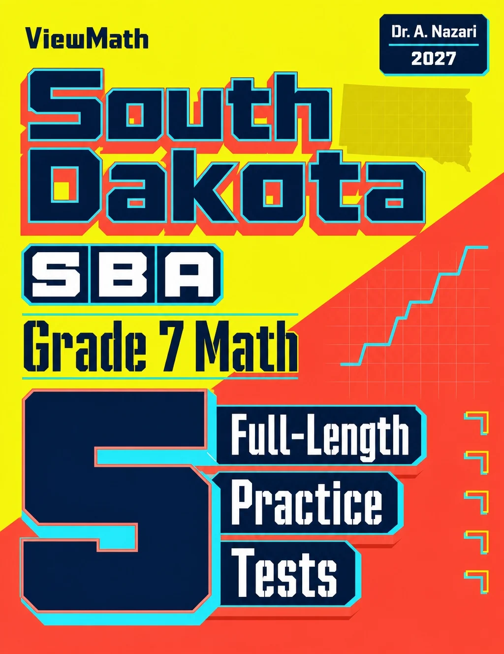 5 Full-Length South Dakota SBA Grade 7 Math Practice Tests