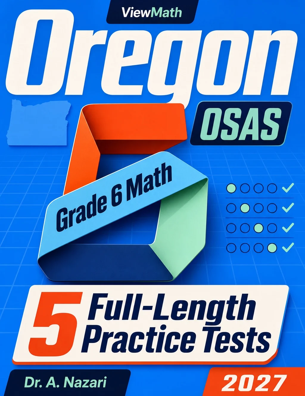 5 Full-Length Oregon OSAS Grade 6 Math Practice Tests