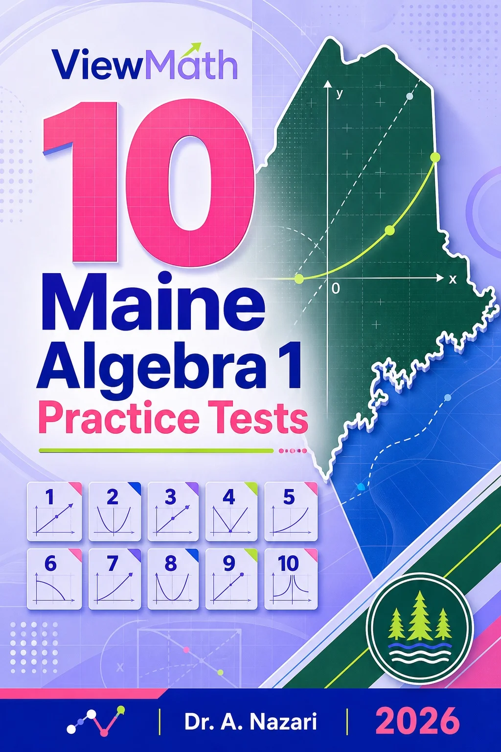 10 Maine MTYA Algebra 1 Math Practice Tests