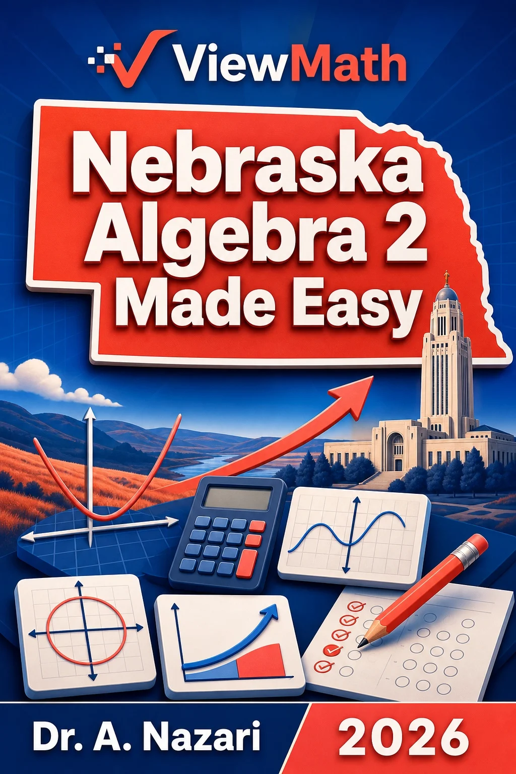 Nebraska Algebra 2 Made Easy