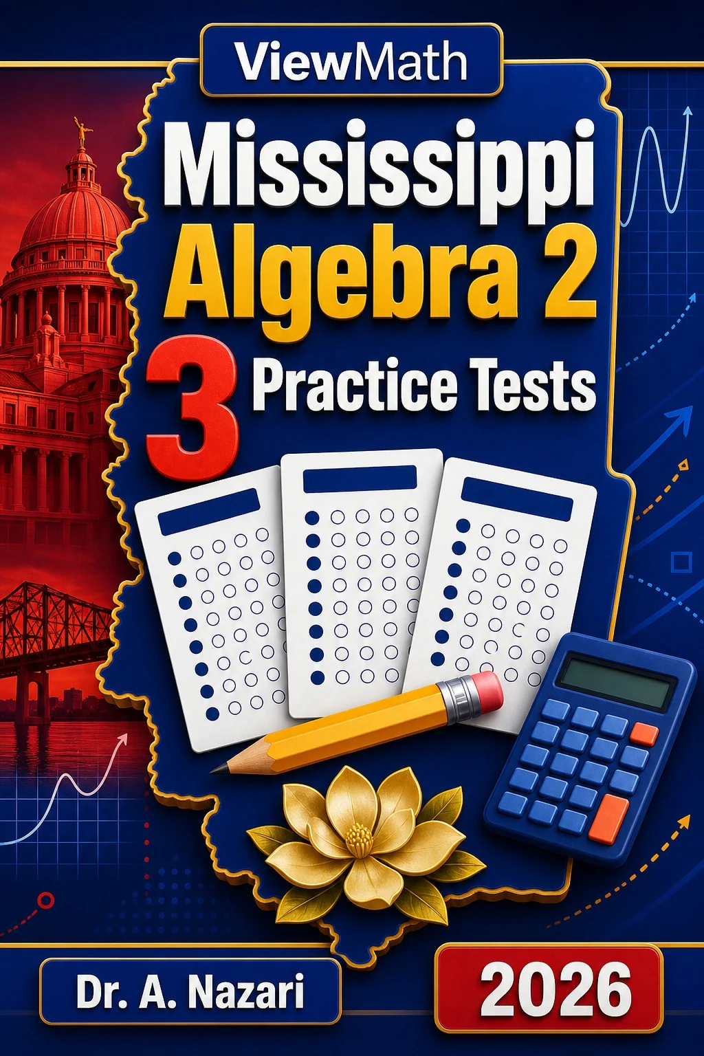 3 Full-Length Mississippi Algebra 2 Practice Tests