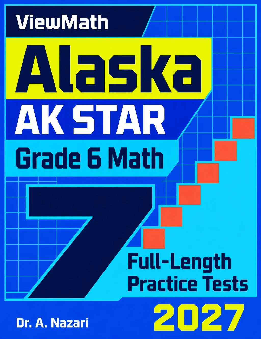 7 Alaska AK STAR Grade 6 Math Practice Tests
