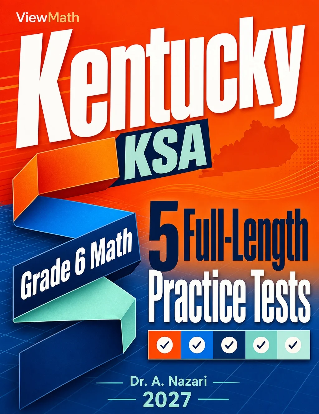 5 Full-Length Kentucky KSA Grade 6 Math Practice Tests