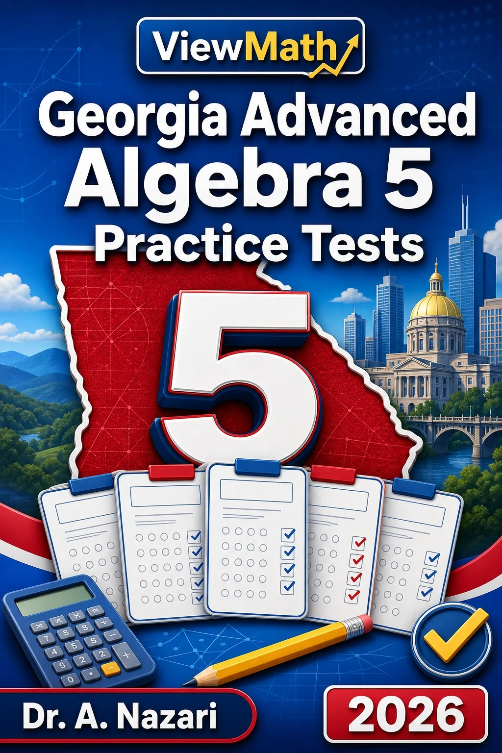 5 Full-Length Georgia Advanced Algebra Practice Tests