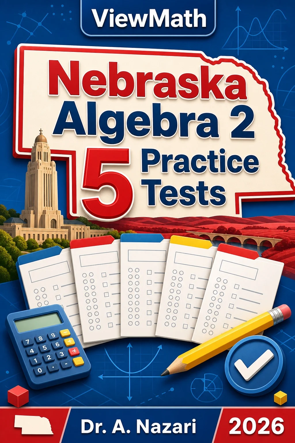 5 Full-Length Nebraska Algebra 2 Practice Tests
