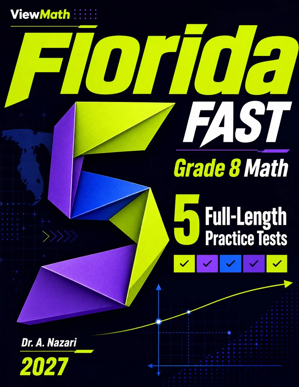 5 Full-Length Florida FAST Grade 8 Math Practice Tests