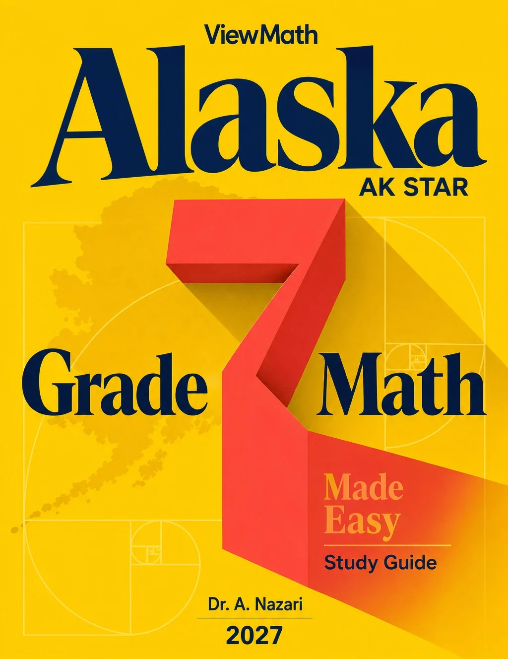Alaska AK STAR Grade 7 Math Learn & Test Bundle: 3 Guides, Workbook & 25 Tests