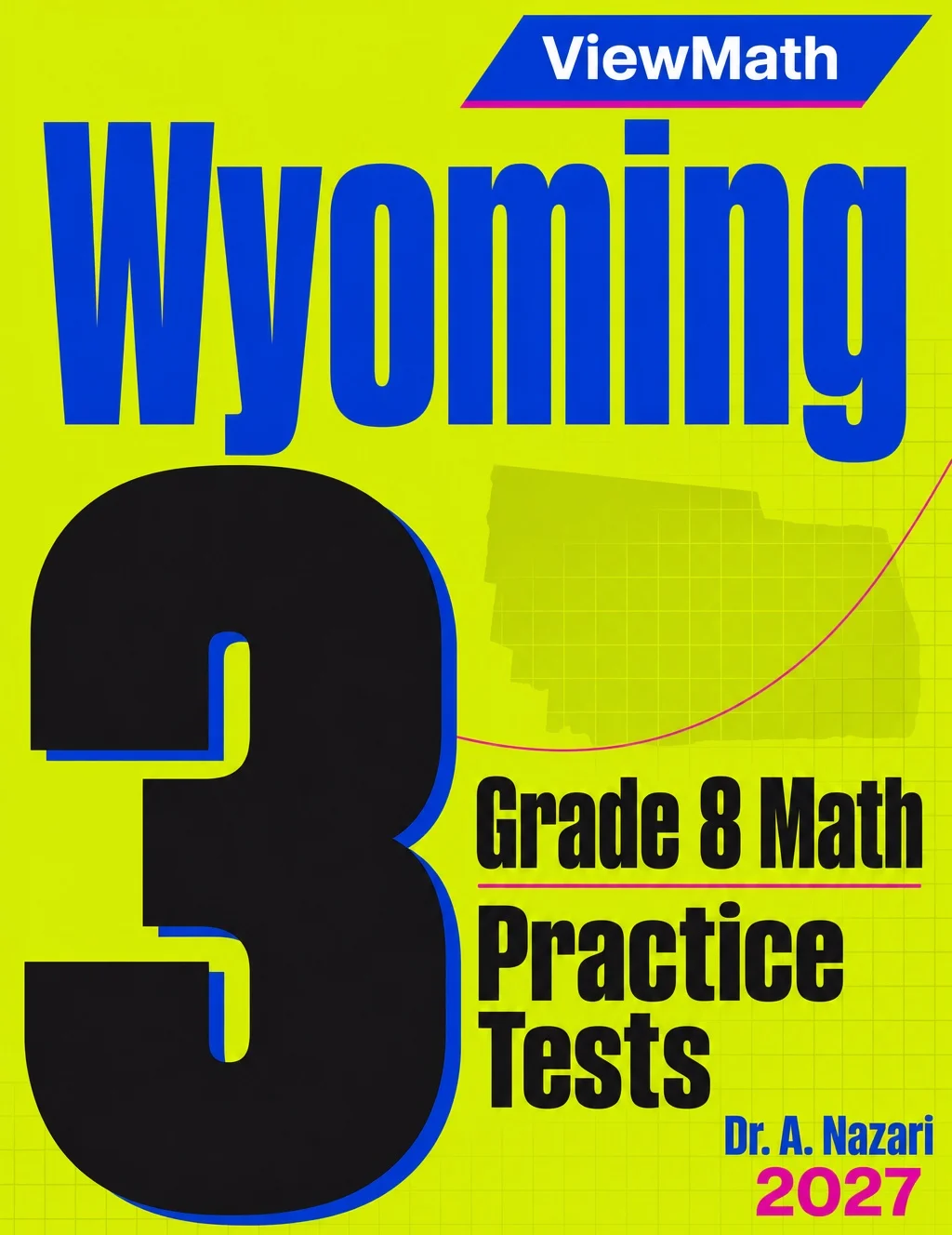 Wyoming WY-TOPP Grade 8 Math Practice Tests Bundle: 25 Unique Full-Length Tests