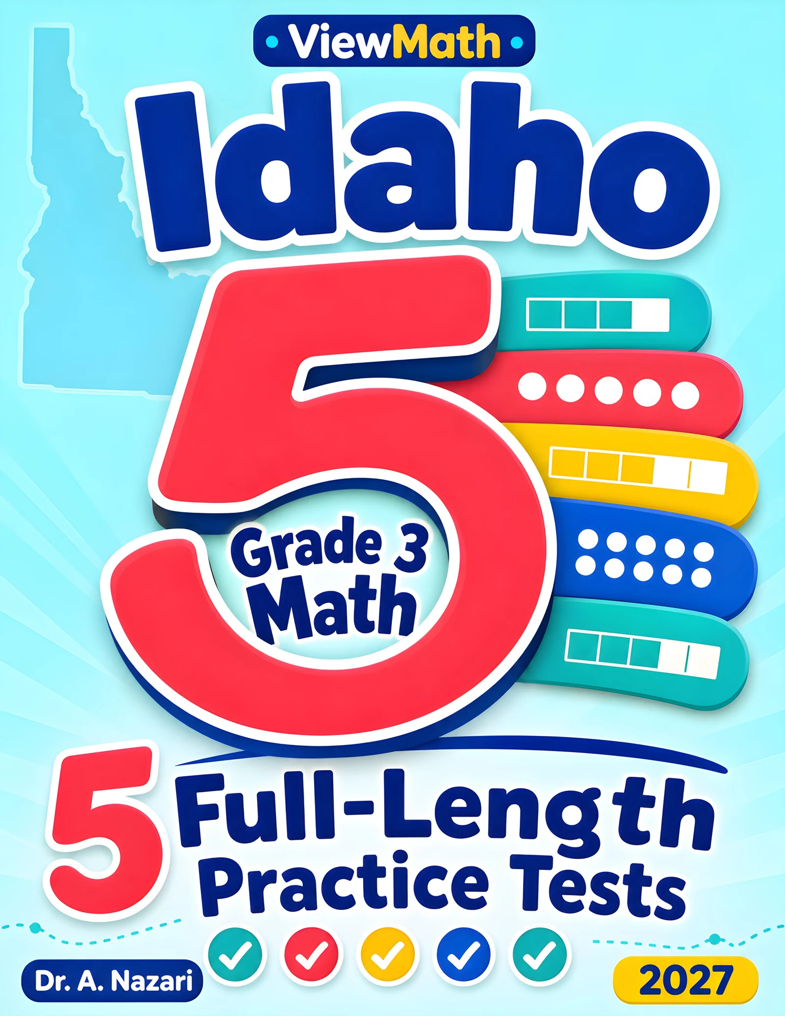 5 Full-Length Idaho ISAT Grade 3 Math Practice Tests