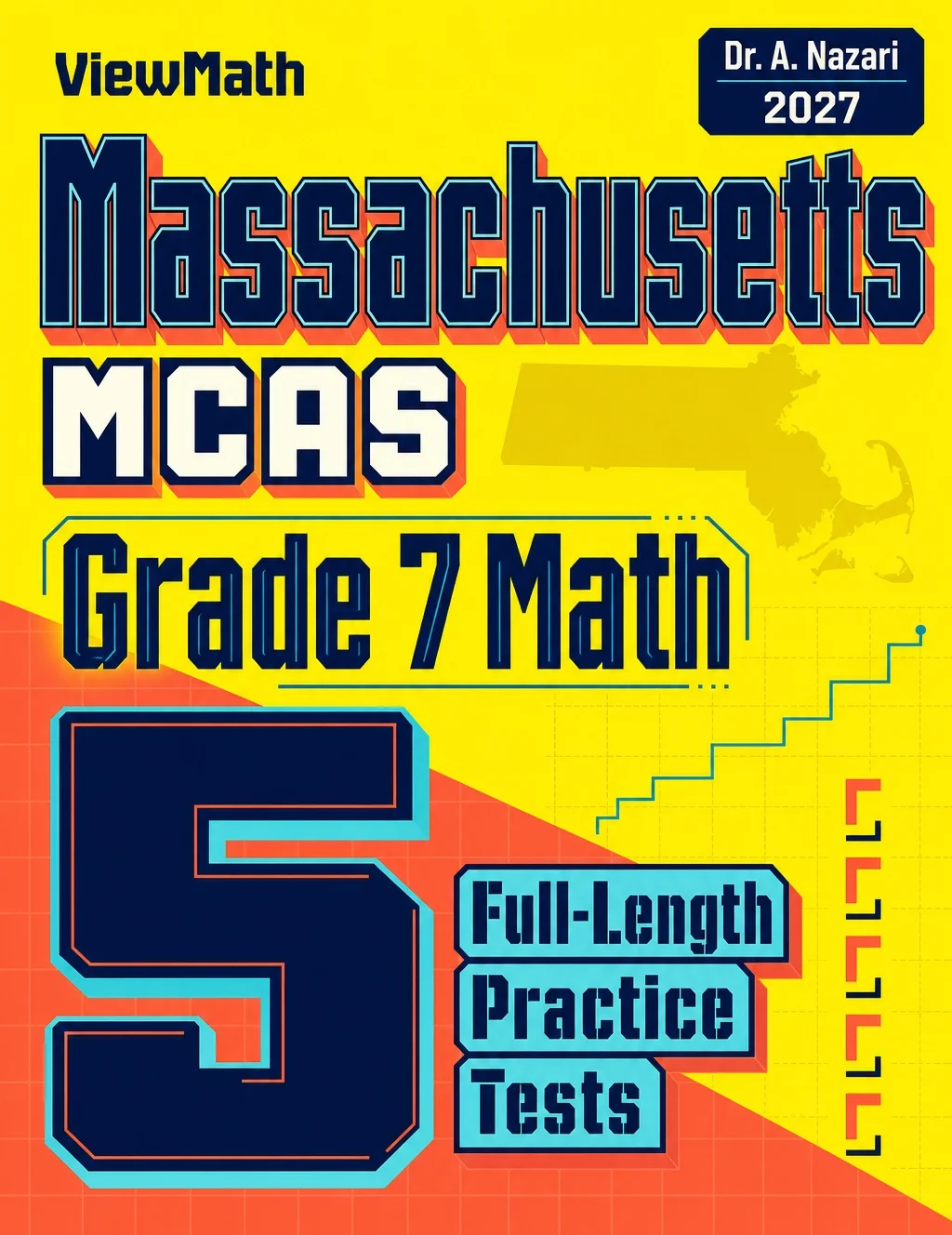 5 Full-Length Massachusetts MCAS Grade 7 Math Practice Tests