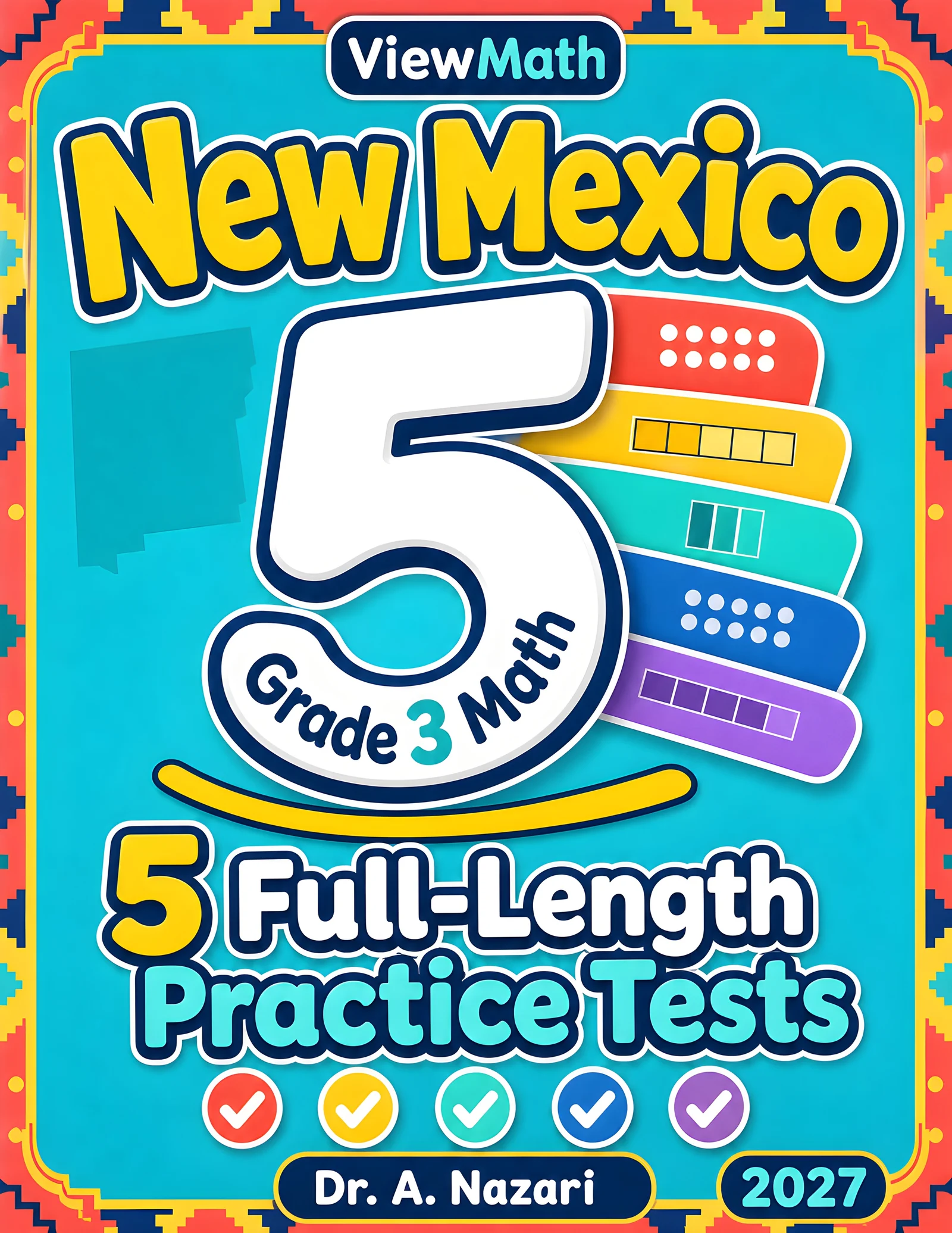 5 Full-Length New Mexico NM-MSSA Grade 3 Math Practice Tests