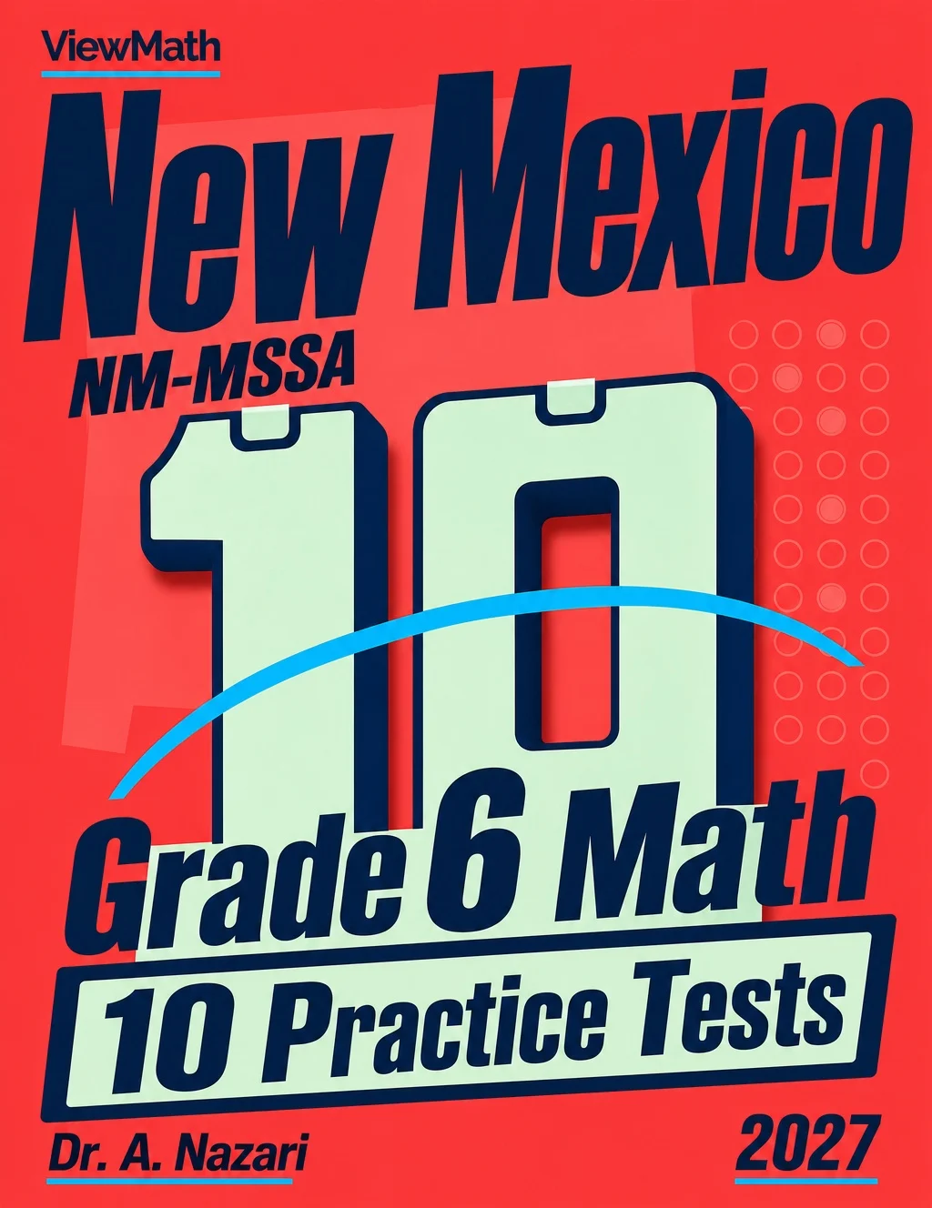 10 New Mexico NM-MSSA Grade 6 Math Practice Tests