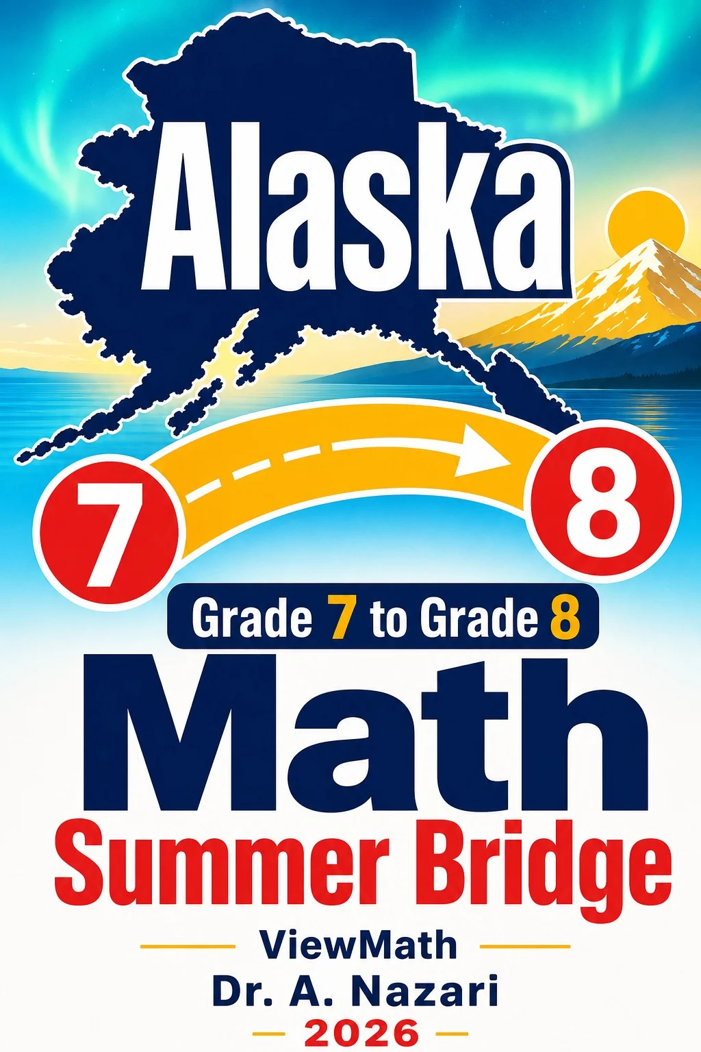 Alaska AK STAR Grade 7 to Grade 8 Math Summer Bridge