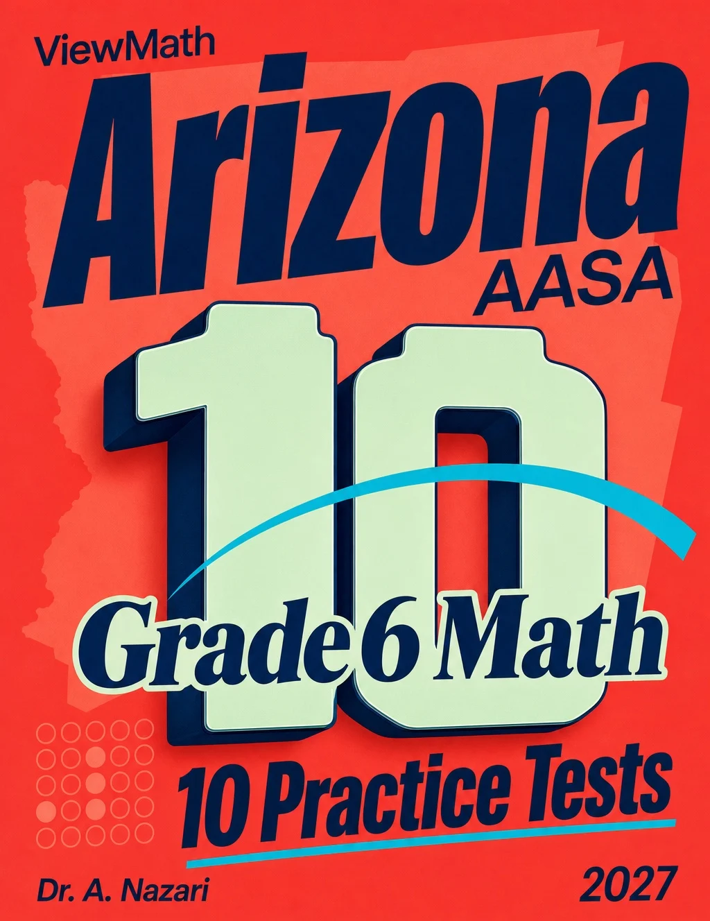 10 Arizona AASA Grade 6 Math Practice Tests