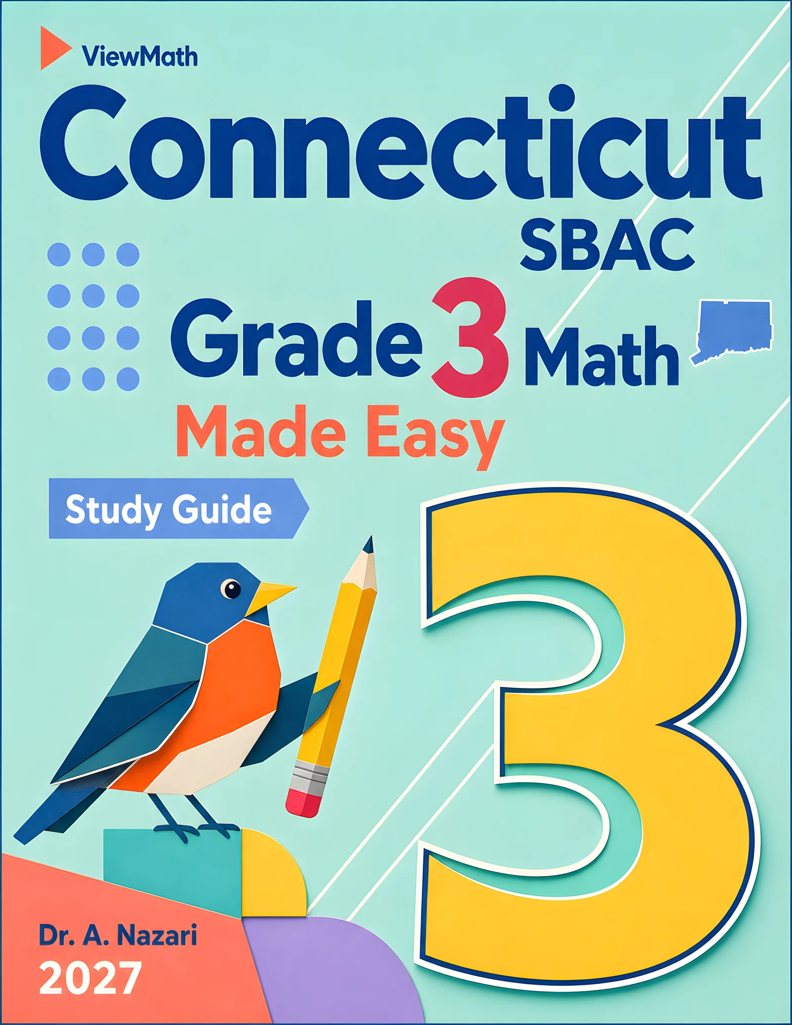 Connecticut SBAC Grade 3 Math Learn & Test Bundle: 3 Guides, Workbook & 25 Tests