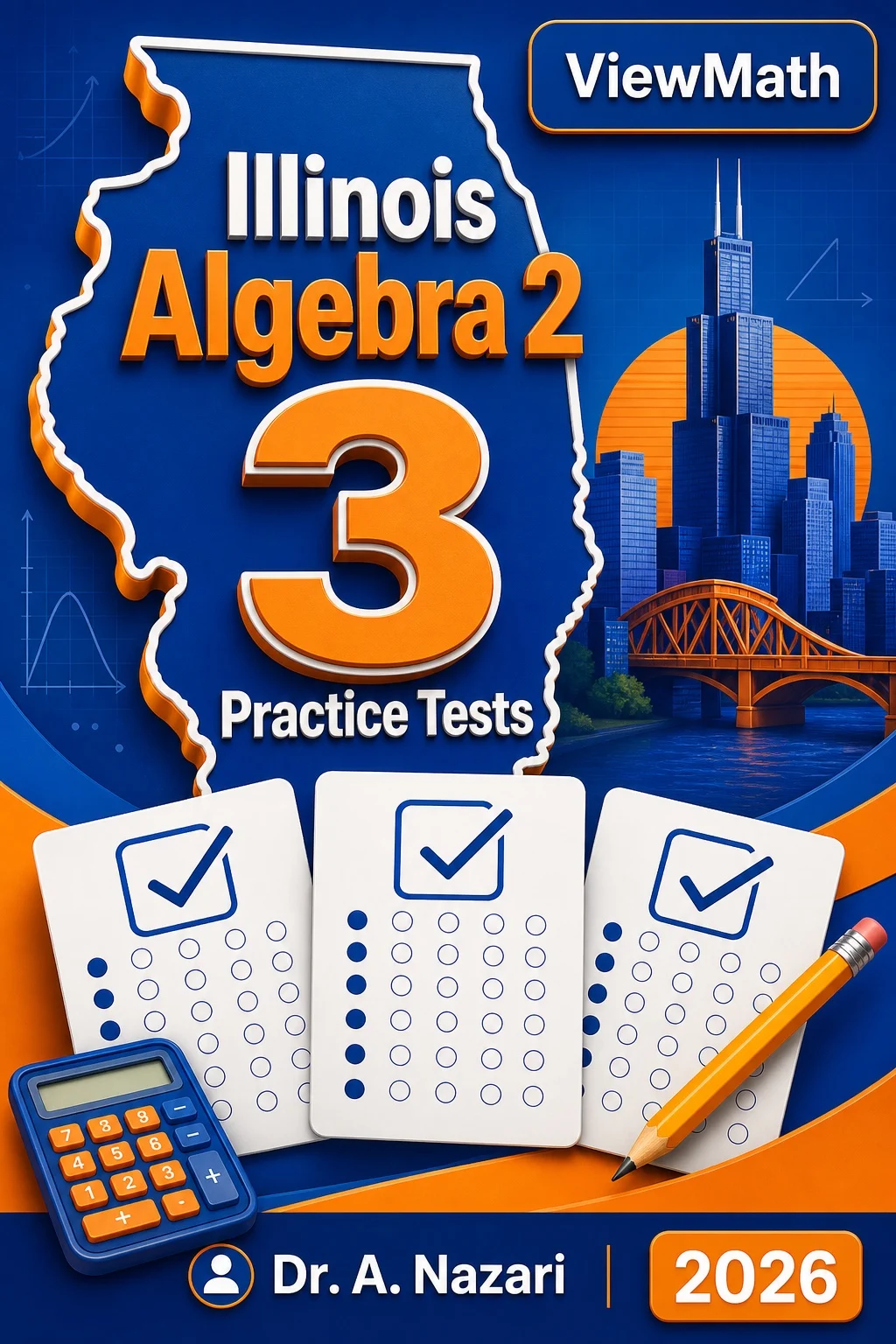 3 Full-Length Illinois Algebra 2 Practice Tests
