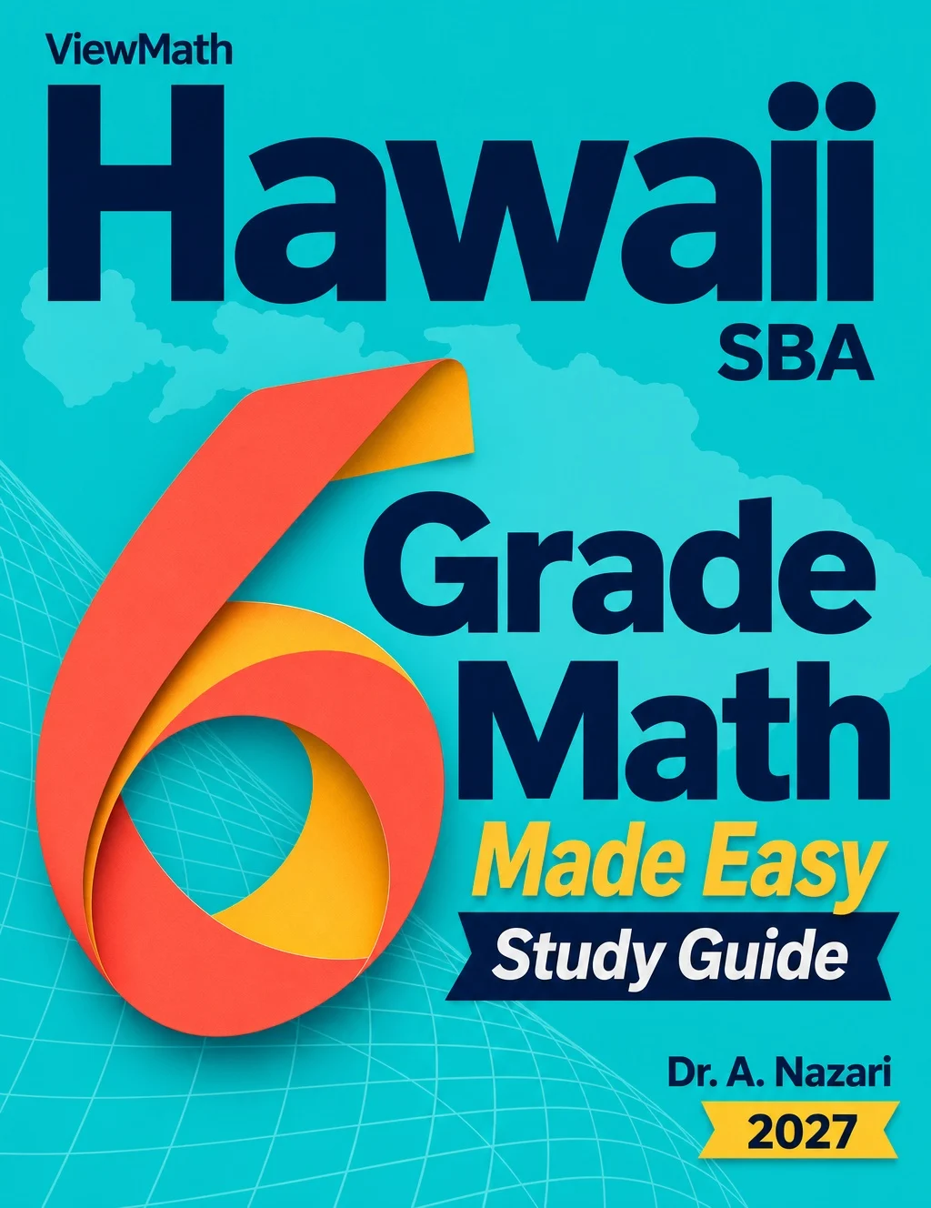 Hawaii SBA Grade 6 Math Learn & Test Bundle: 3 Guides, Workbook & 25 Tests