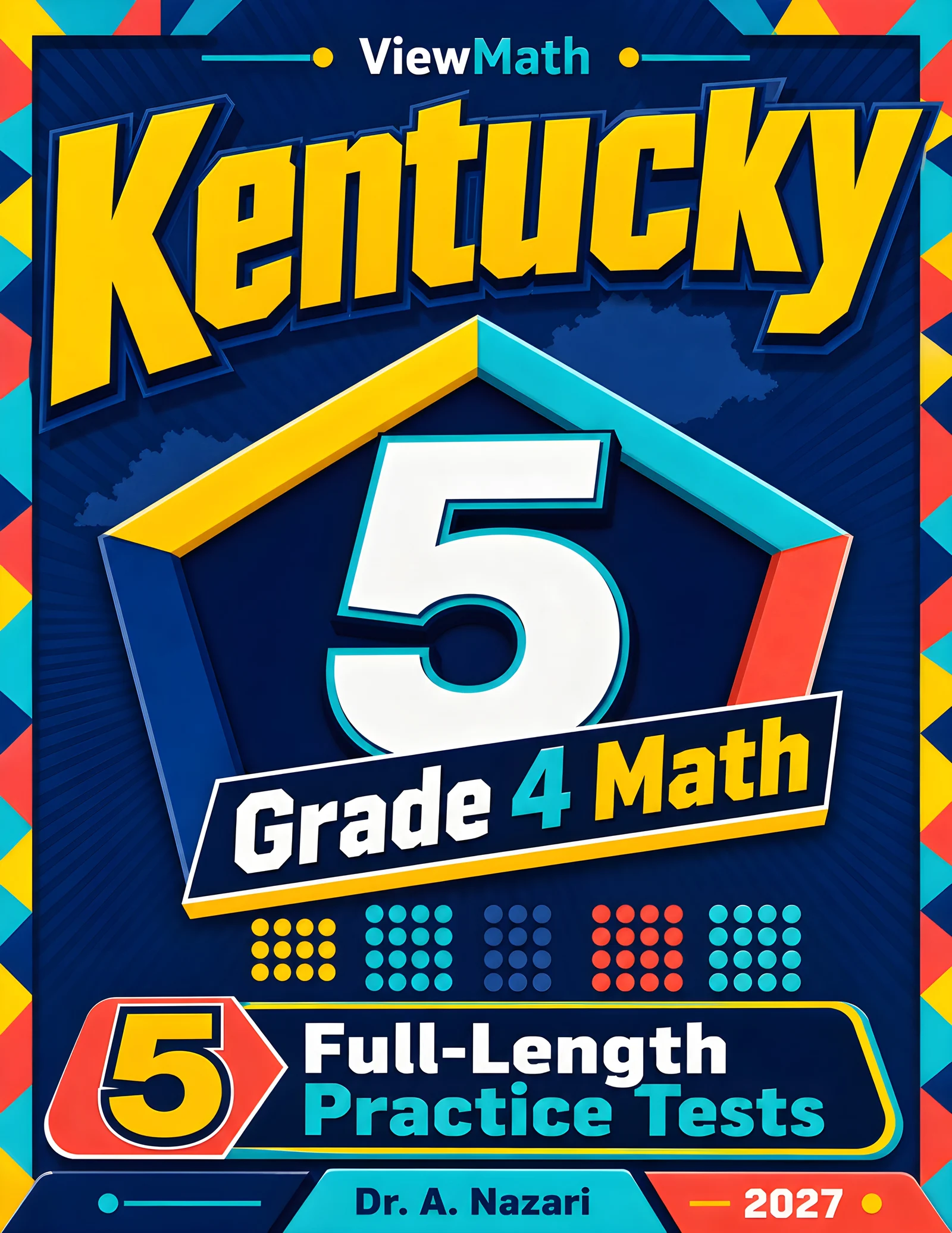 5 Full-Length Kentucky KSA Grade 4 Math Practice Tests