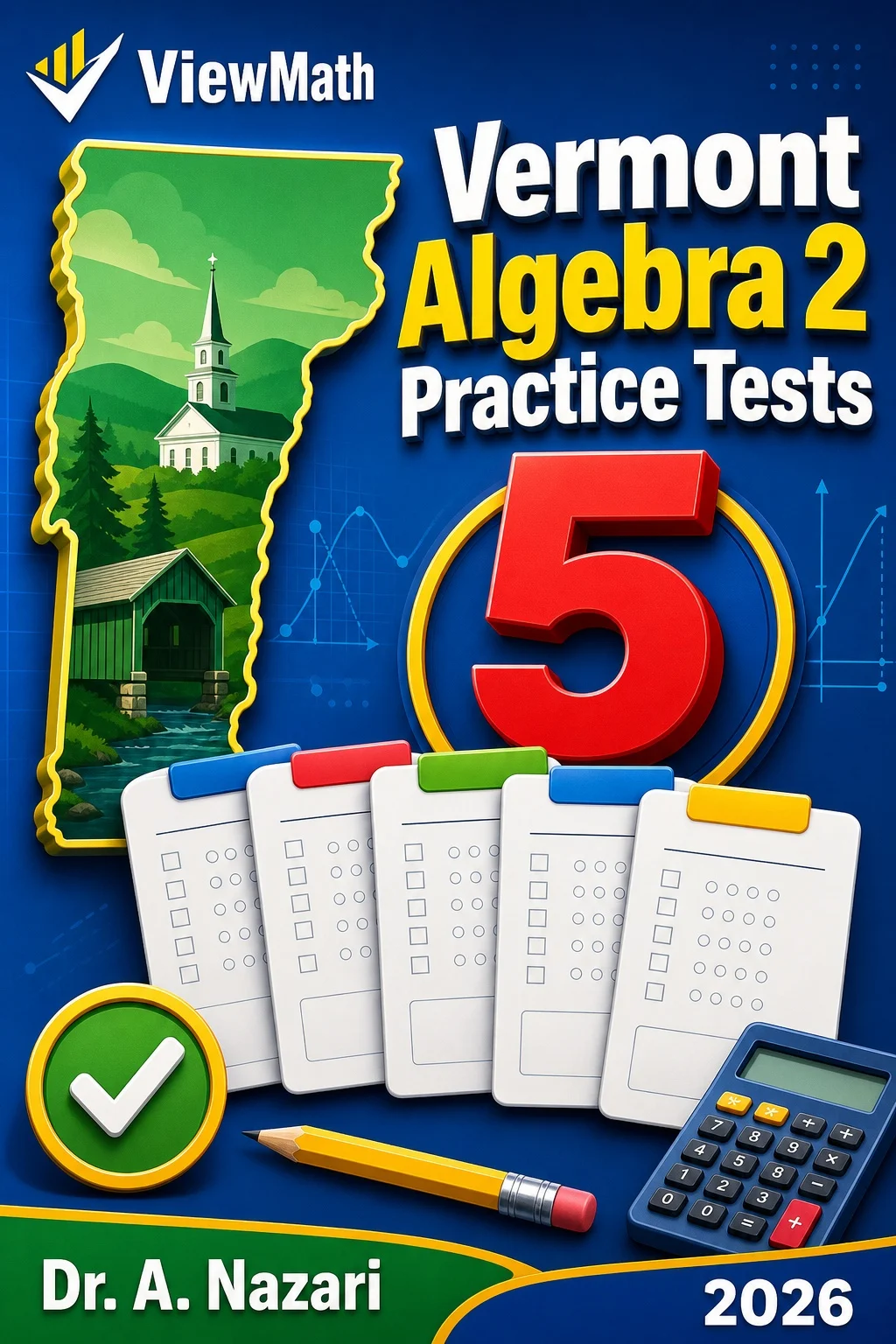 5 Full-Length Vermont Algebra 2 Practice Tests