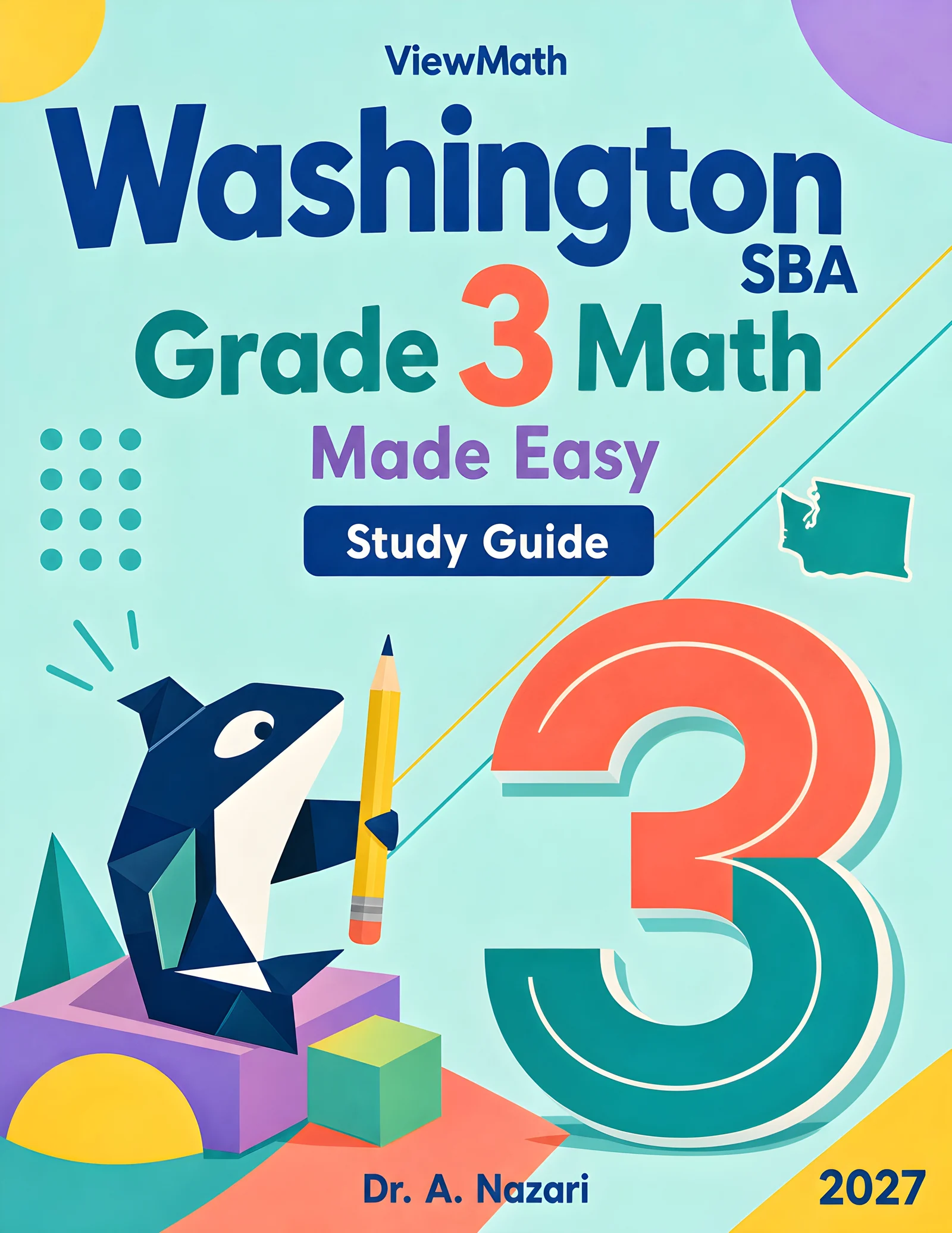 Washington SBA Grade 3 Math Learn & Test Bundle: 3 Guides, Workbook & 25 Tests