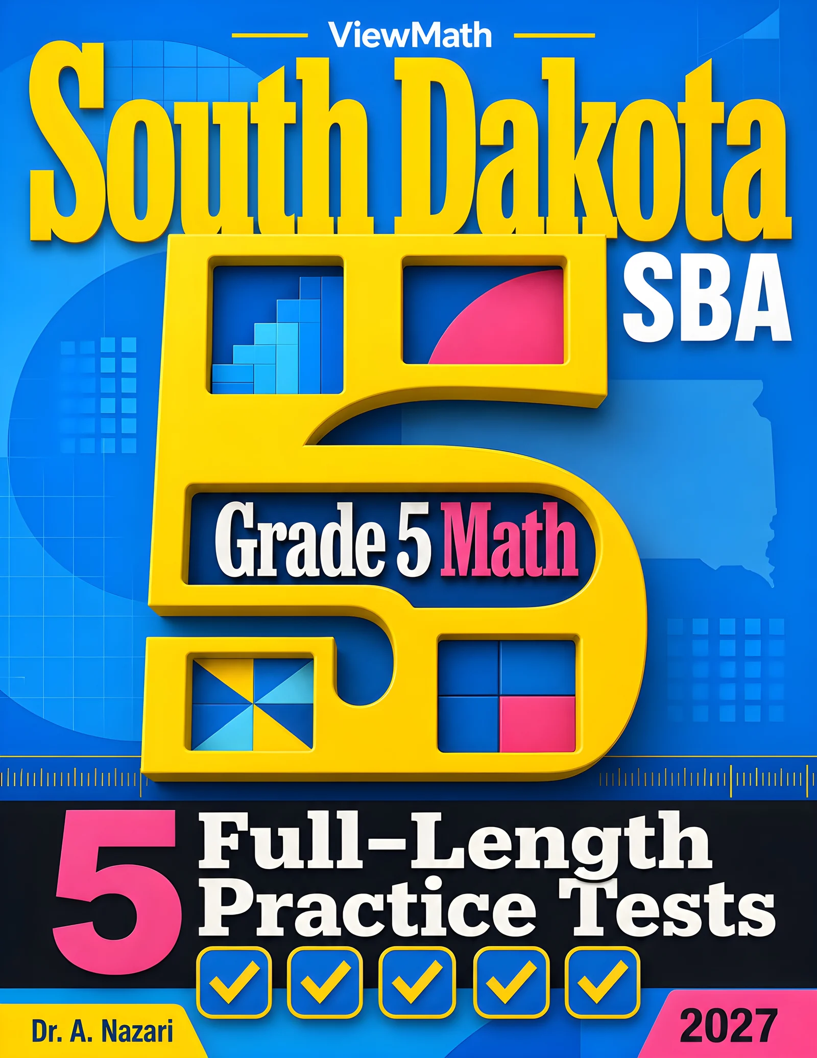 5 Full-Length South Dakota SBA Grade 5 Math Practice Tests