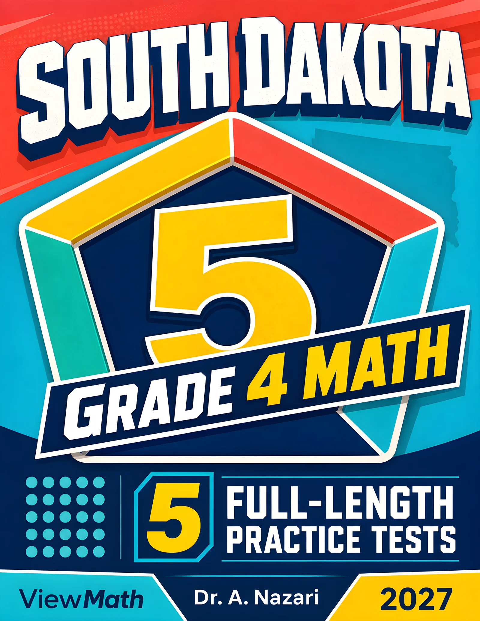 5 Full-Length South Dakota SBA Grade 4 Math Practice Tests