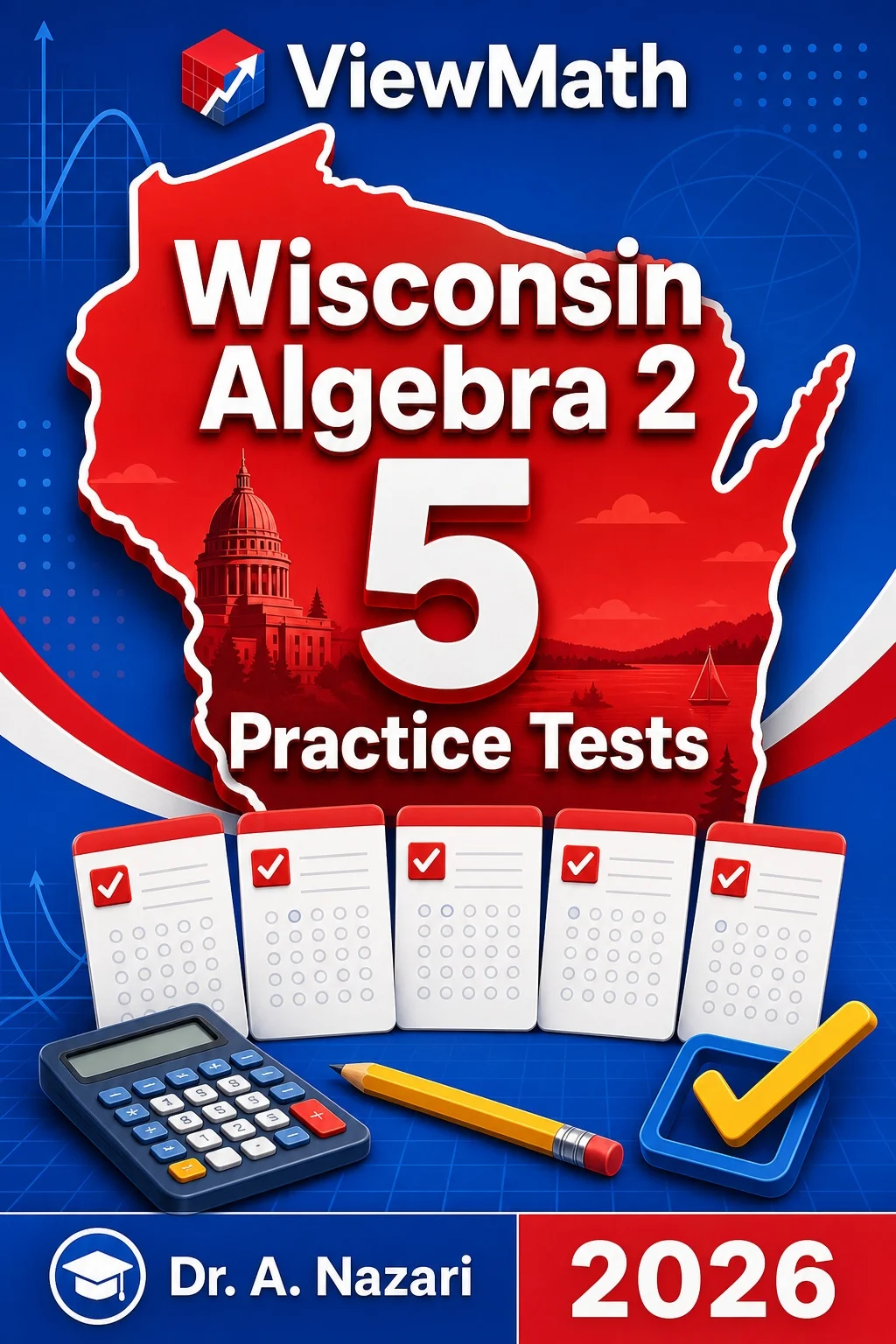 5 Full-Length Wisconsin Algebra 2 Practice Tests