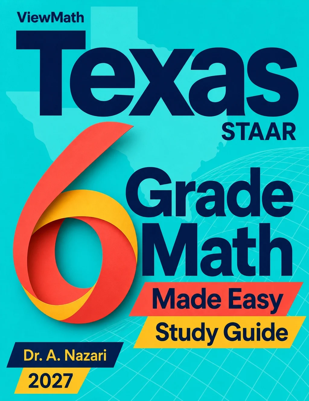 Texas STAAR Grade 6 Math Made Easy