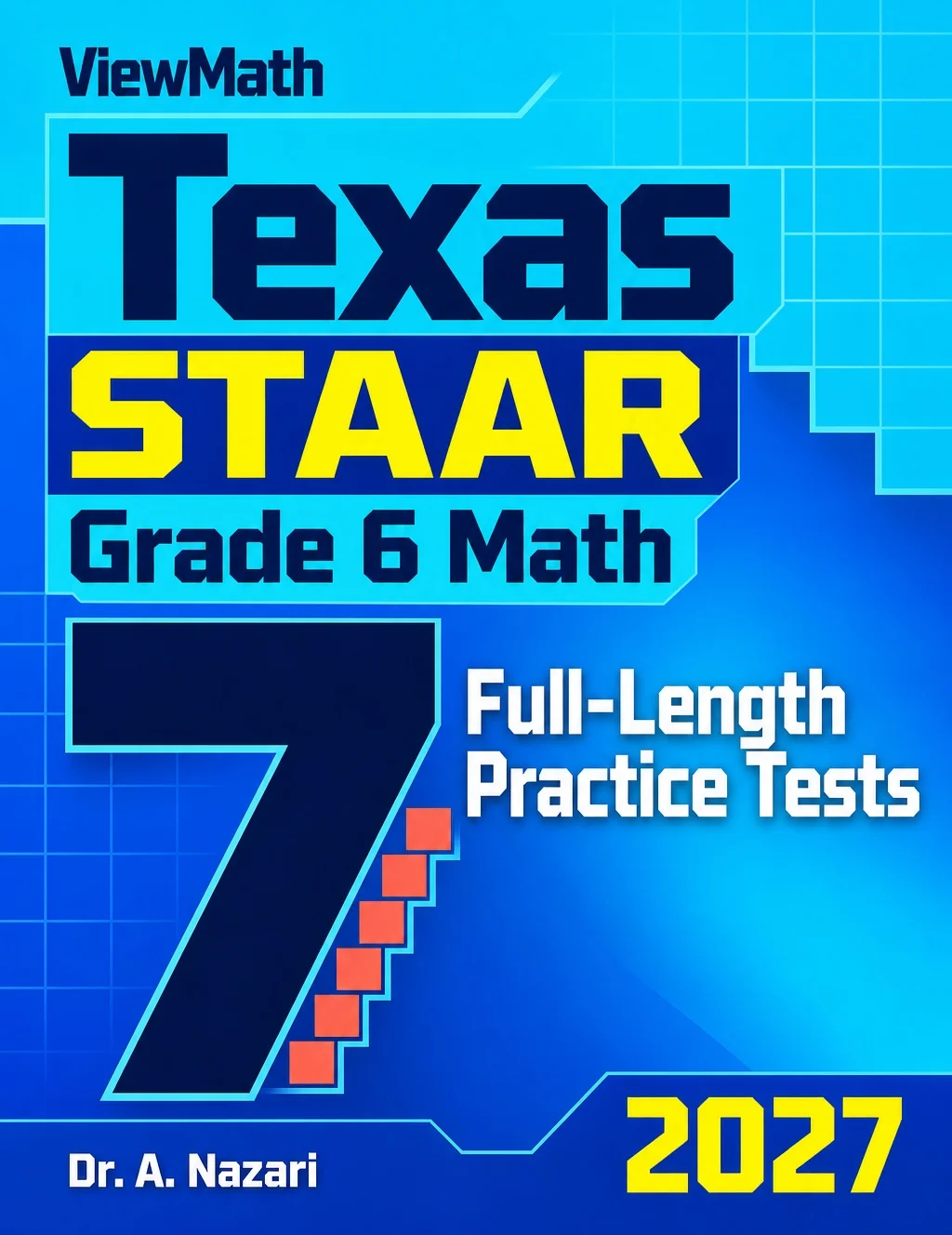 7 Texas STAAR Grade 6 Math Practice Tests