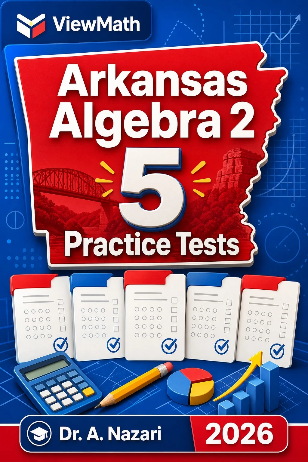 5 Full-Length Arkansas Algebra 2 Practice Tests