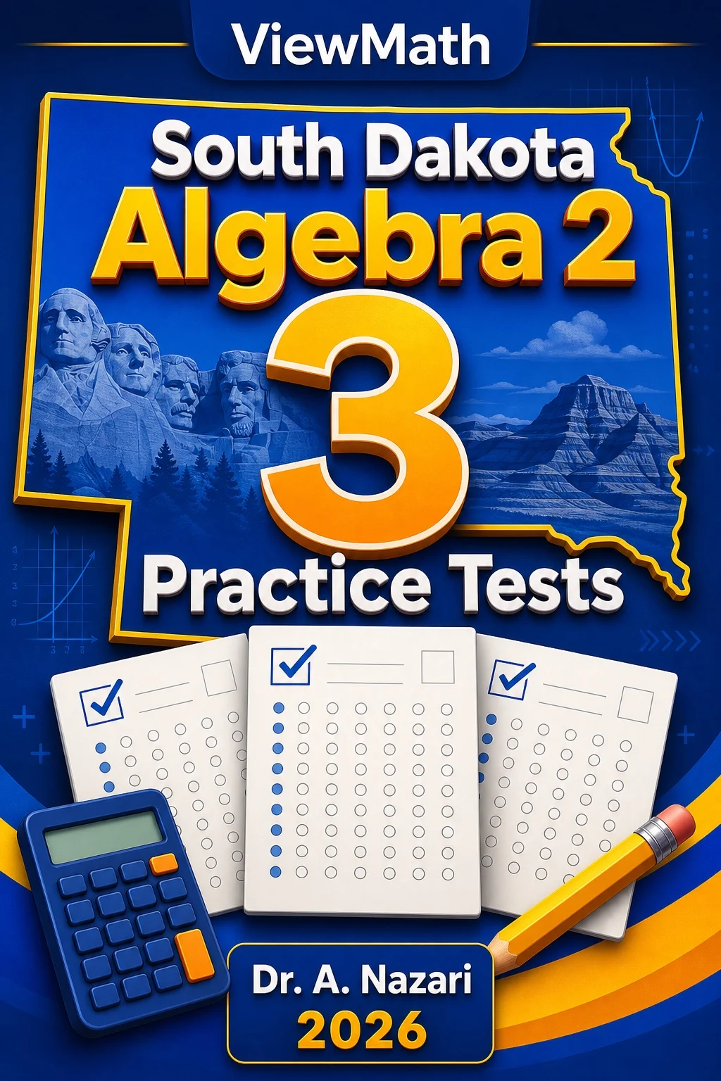 3 Full-Length South Dakota Algebra 2 Practice Tests