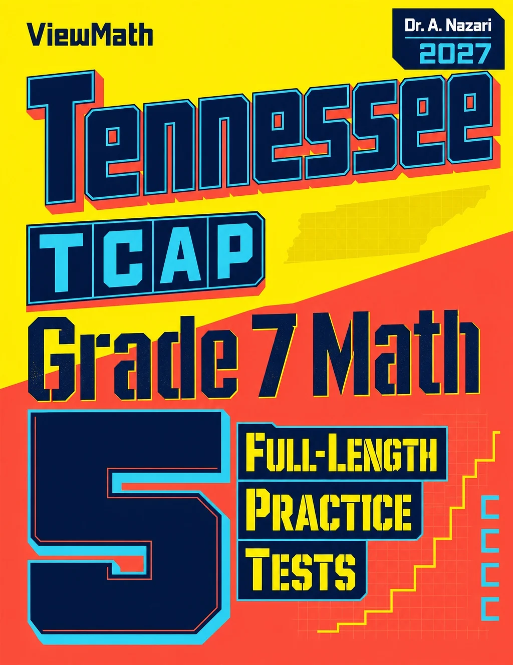 5 Full-Length Tennessee TCAP Grade 7 Math Practice Tests