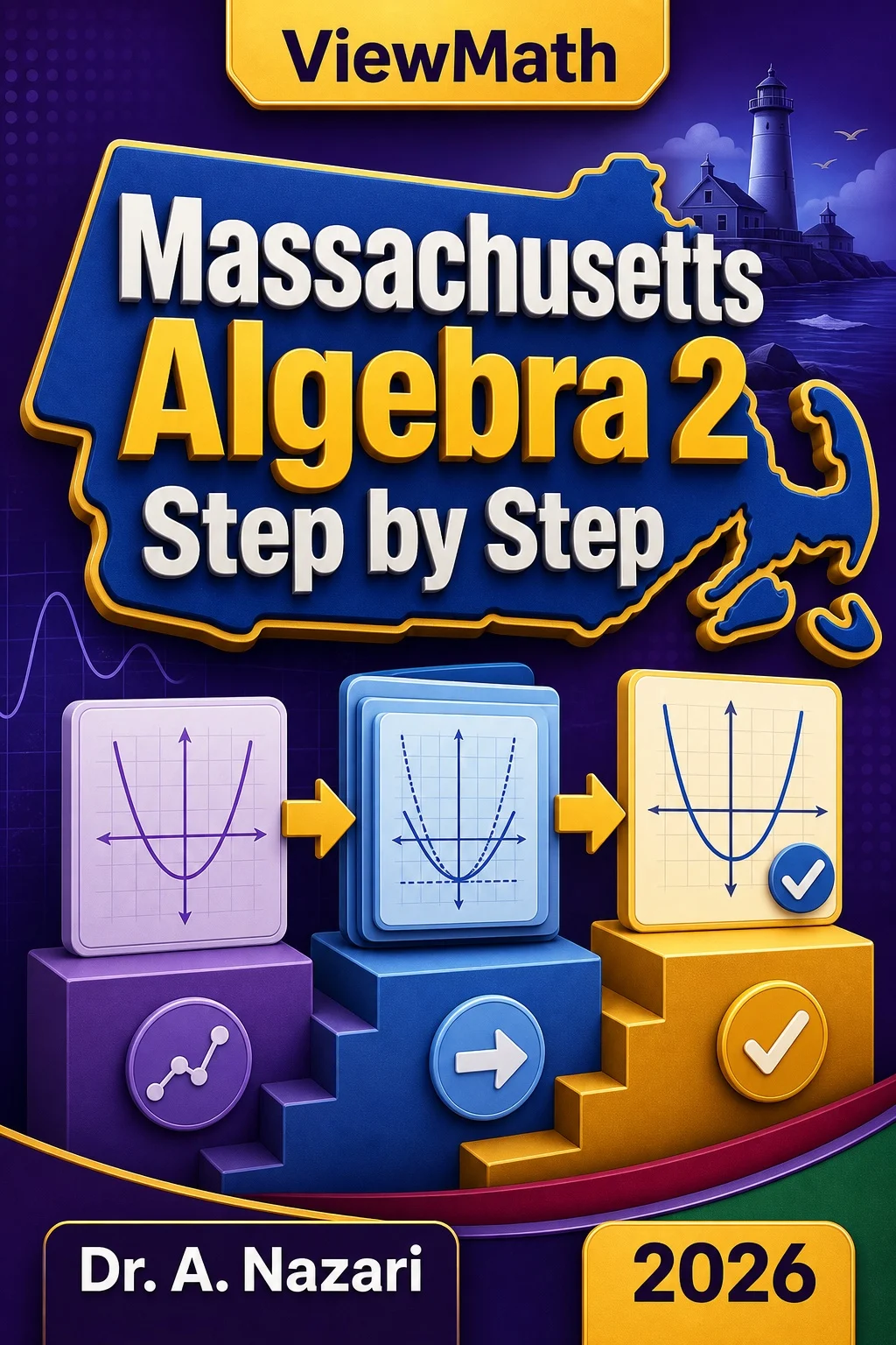 Massachusetts Algebra 2 Step by Step
