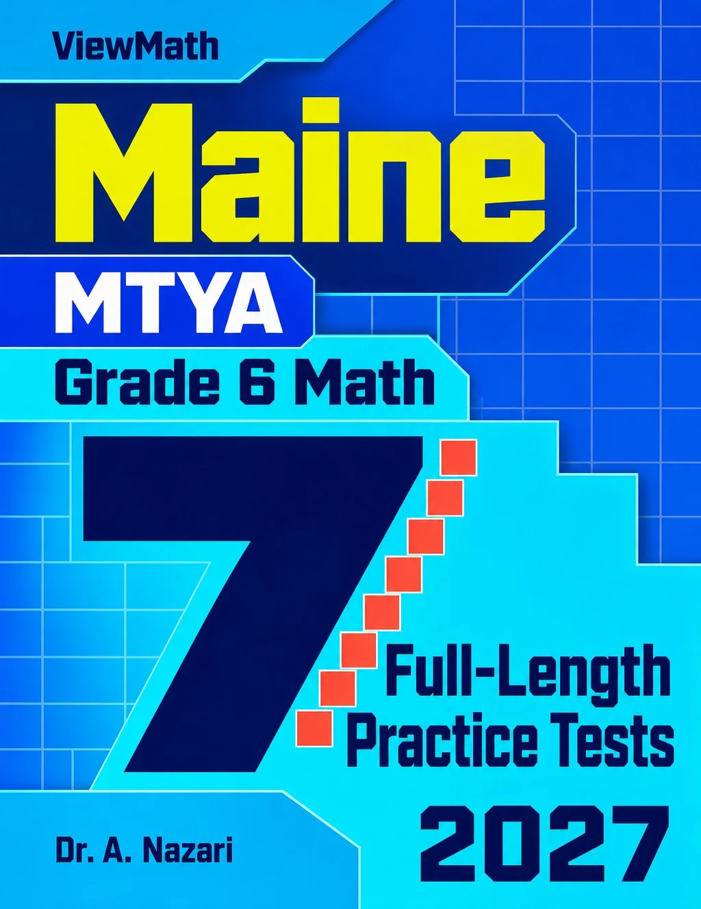 7 Maine MTYA Grade 6 Math Practice Tests