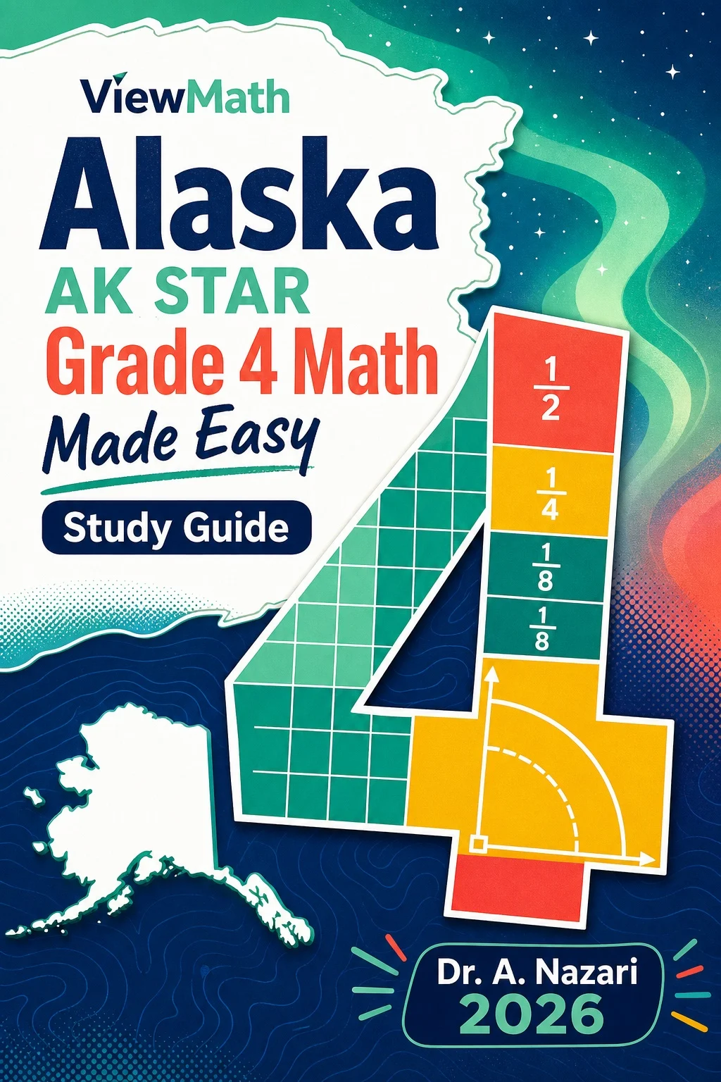 Alaska AK STAR Grade 4 Math Learn & Test Bundle: 3 Guides, Workbook & 25 Tests