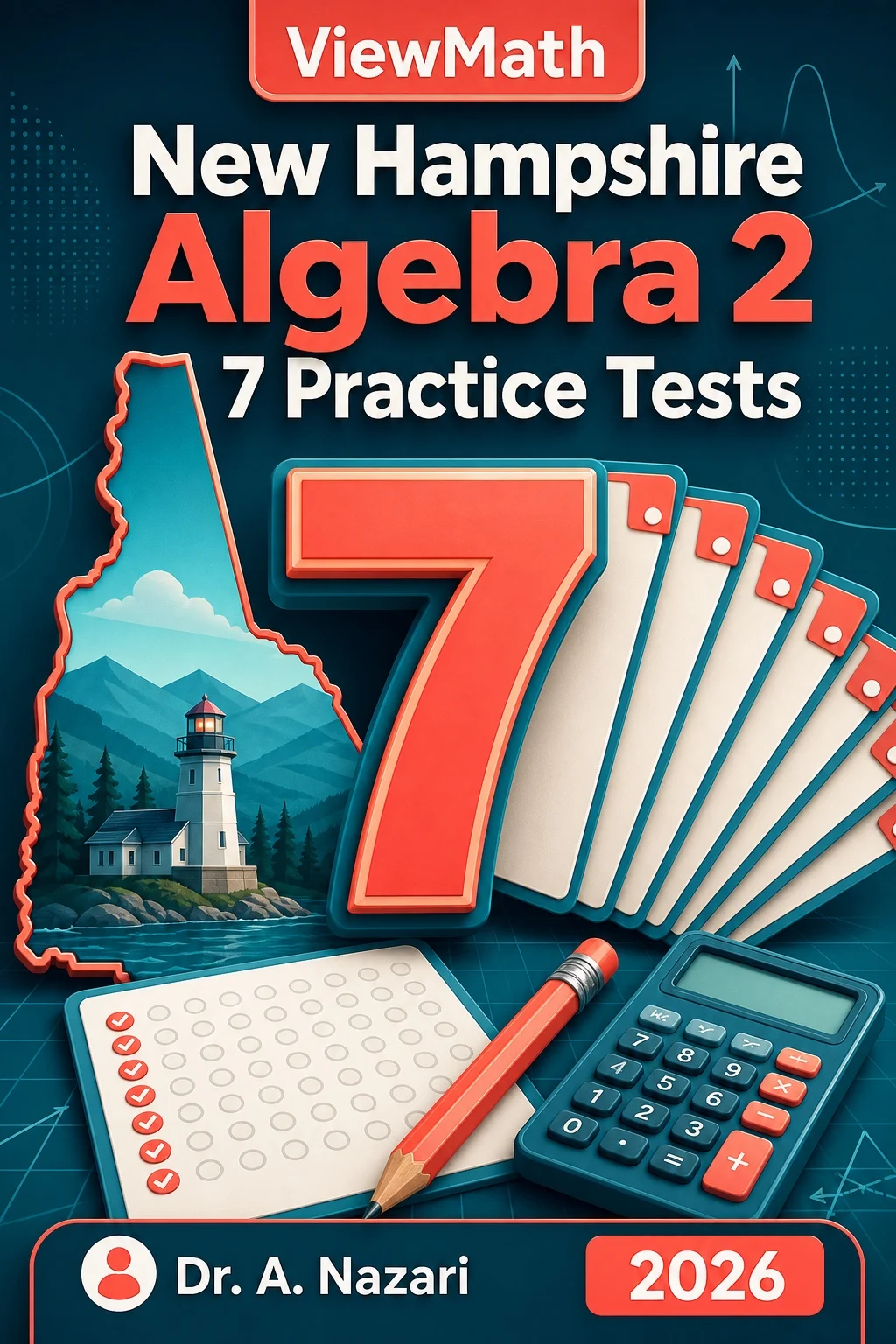 7 Full-Length New Hampshire Algebra 2 Practice Tests