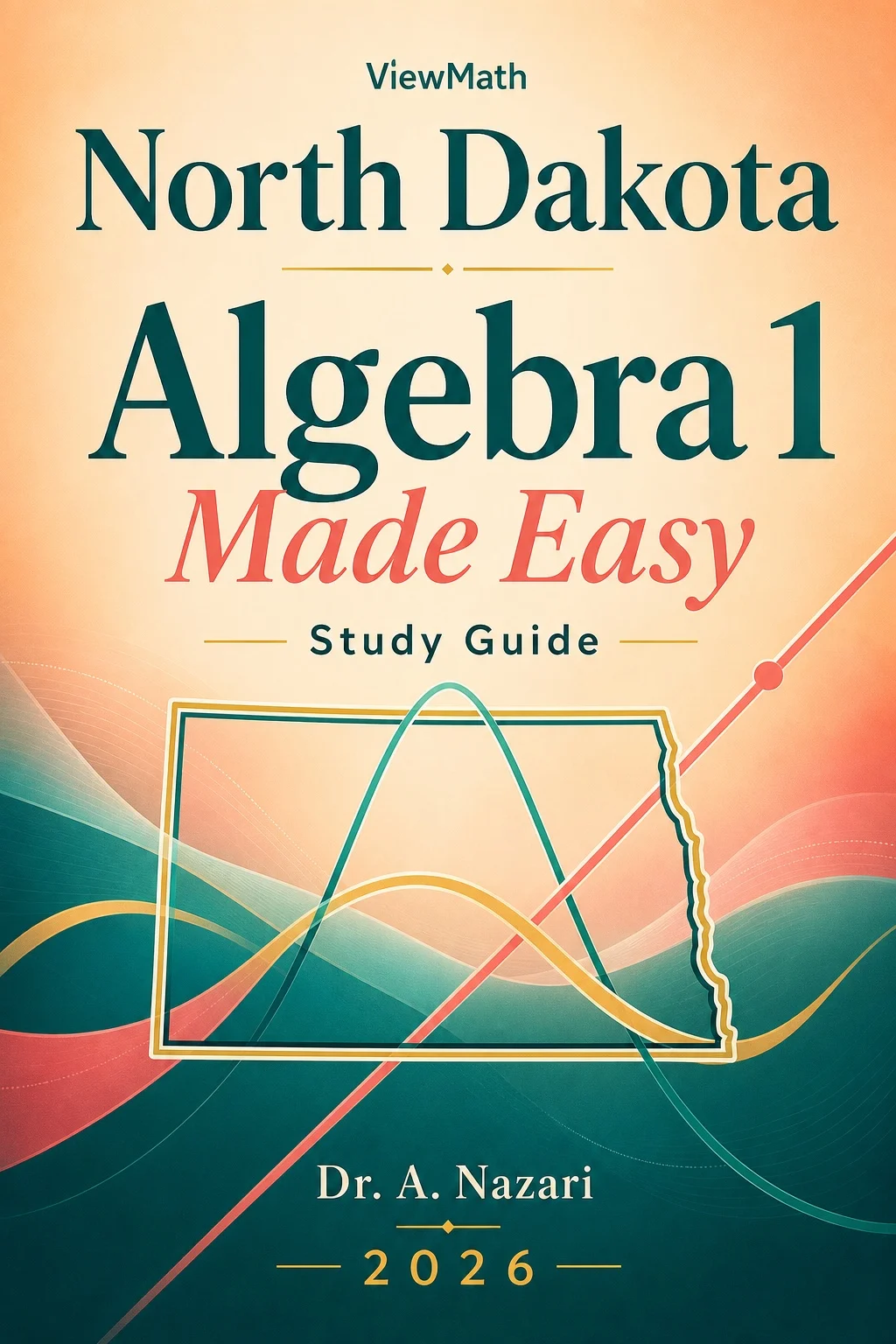 North Dakota NDSA Algebra 1 Math Made Easy