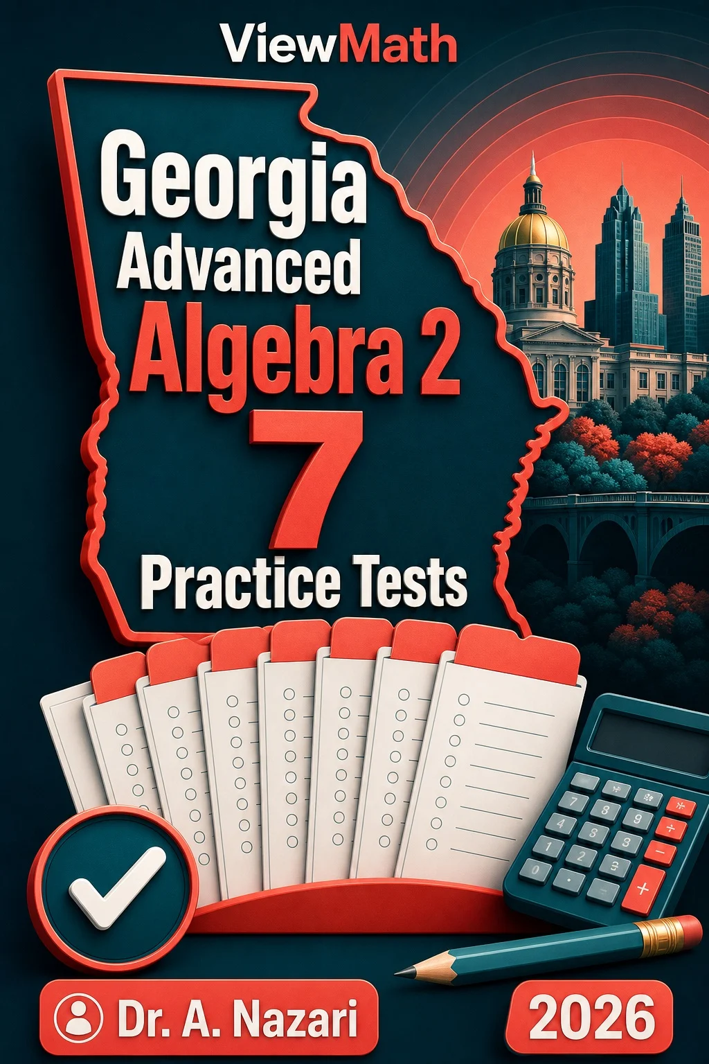 7 Full-Length Georgia Advanced Algebra Practice Tests