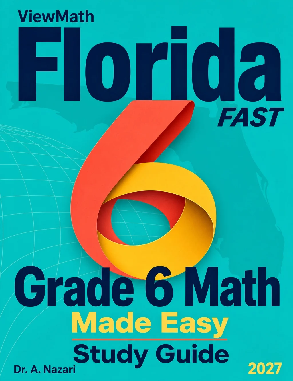 Florida FAST Grade 6 Math Learn & Test Bundle: 3 Guides, Workbook & 25 Tests